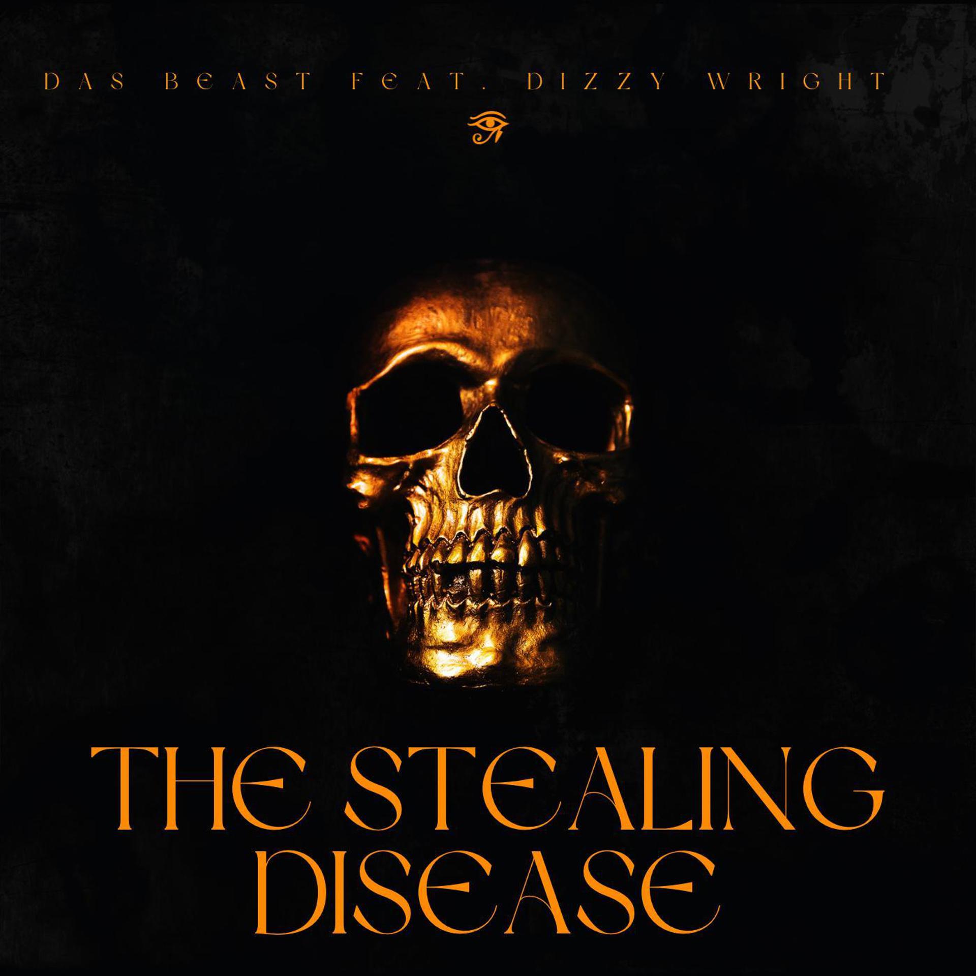 Постер альбома The Stealing Disease (feat. Dizzy Wright)