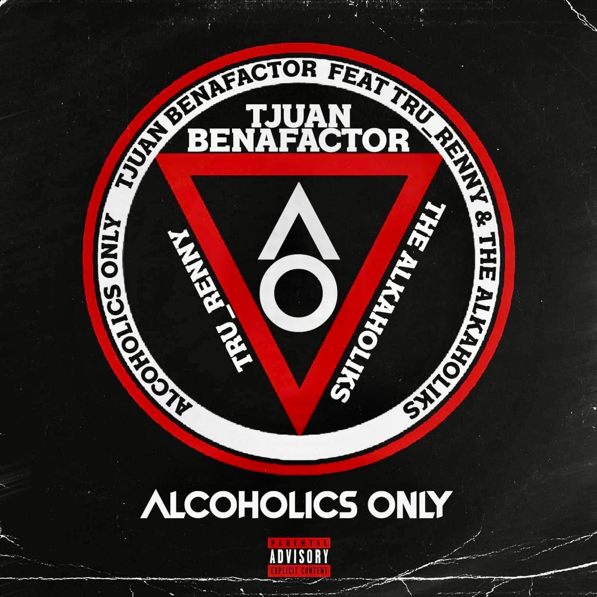 Постер альбома ALCOHOLICS ONLY (feat. Tru_Renny & Tha Alkaholiks)