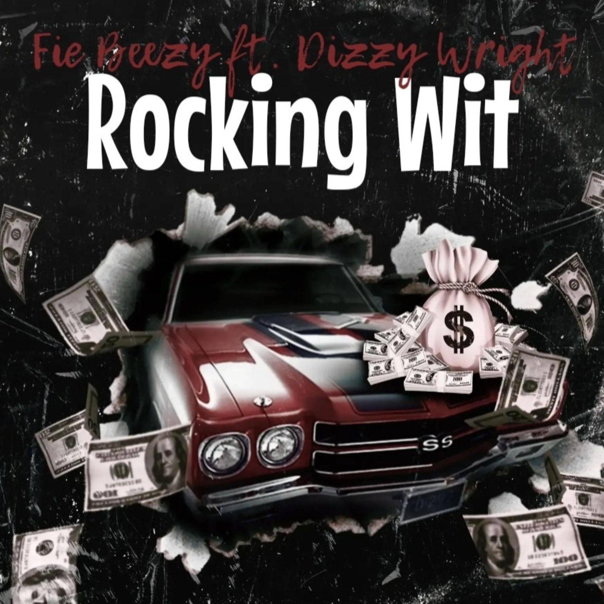 Постер альбома Rocking Wit (feat. Dizzy Wright)