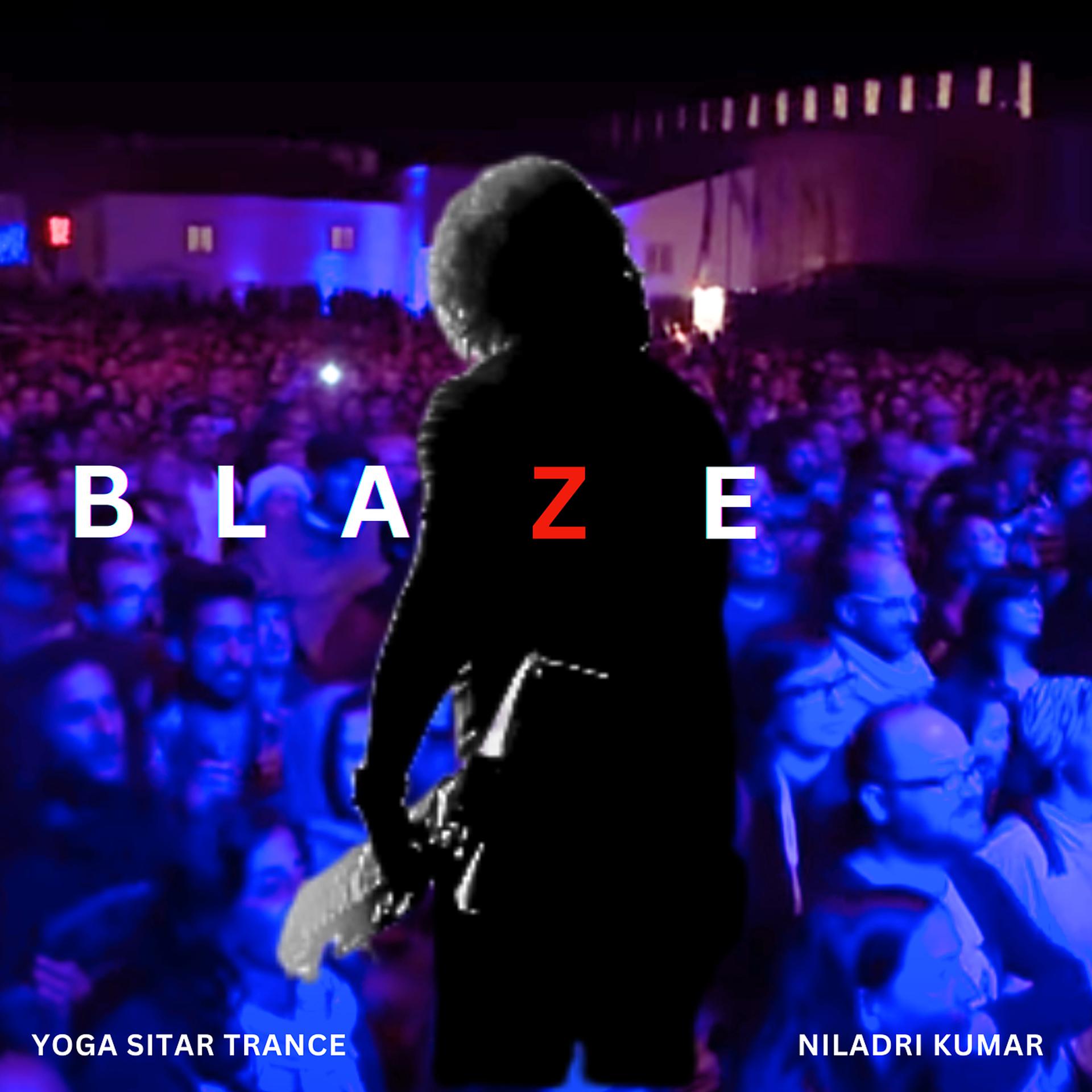 Постер альбома Blaze - Yoga Sitar Trance