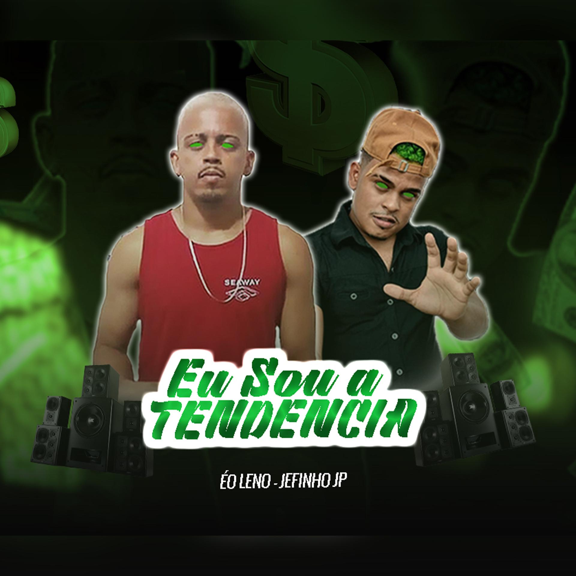 Постер альбома Eu Sou a Tendência