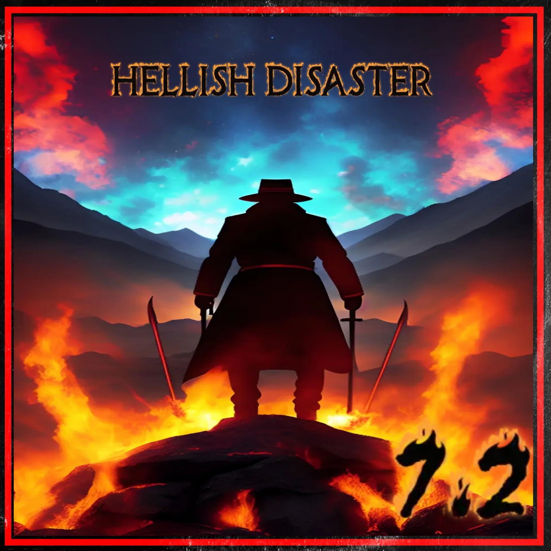 Постер альбома Hellish Disaster 7.2