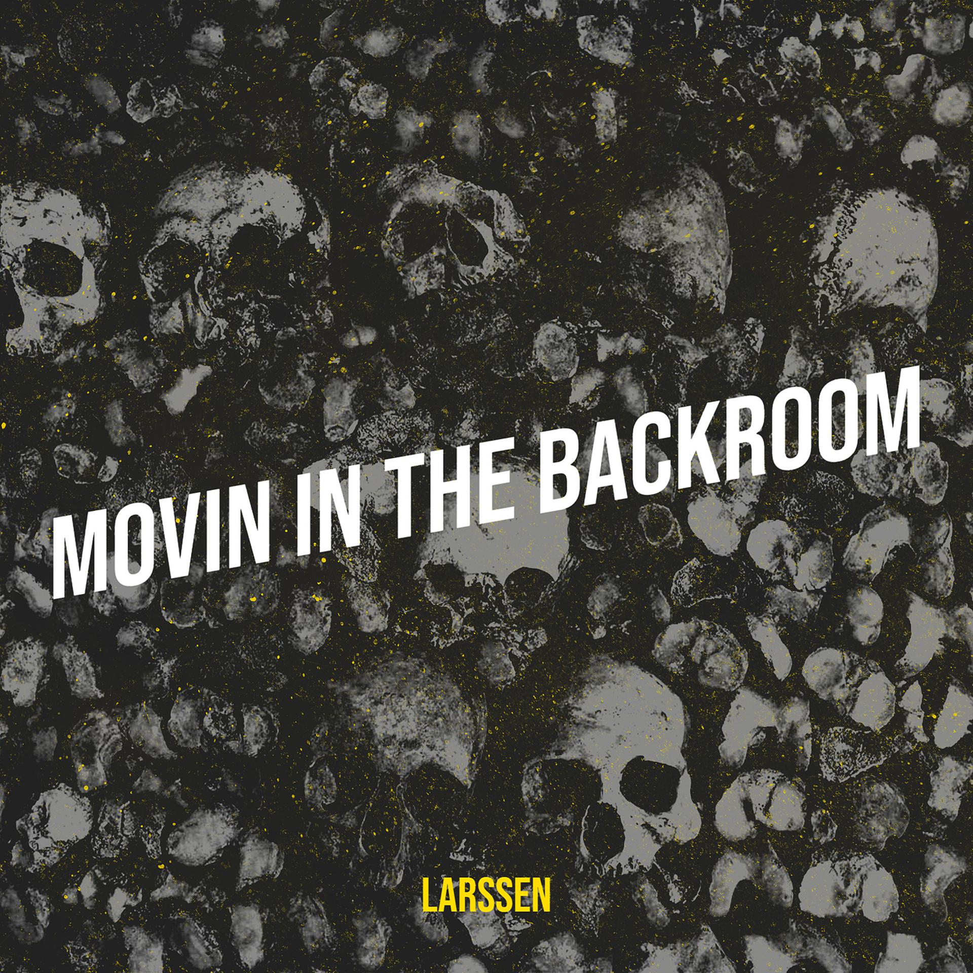 Постер альбома Movin in the Backroom