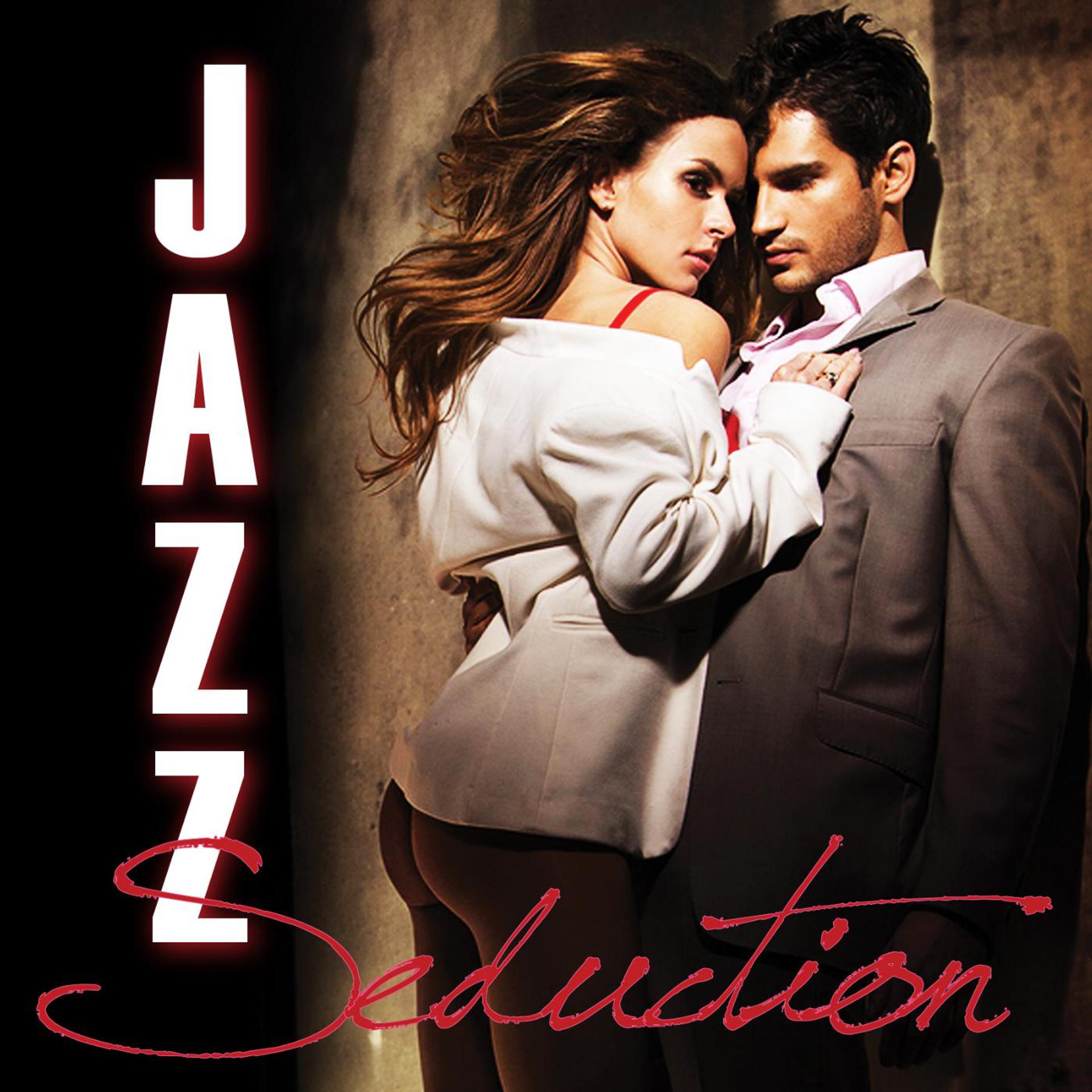 Постер альбома Jazz Seduction (A Smooth Mix of Sexy Jazz Songs)