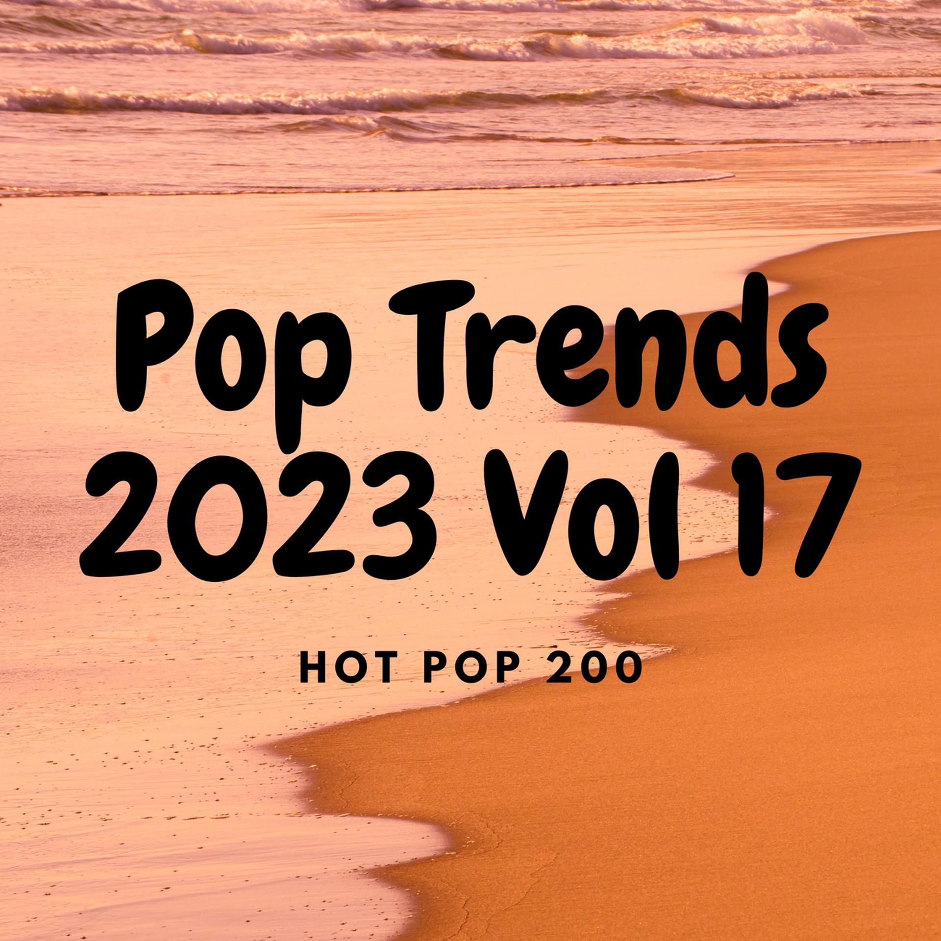 Постер альбома Pop Trends 2023 Vol 17