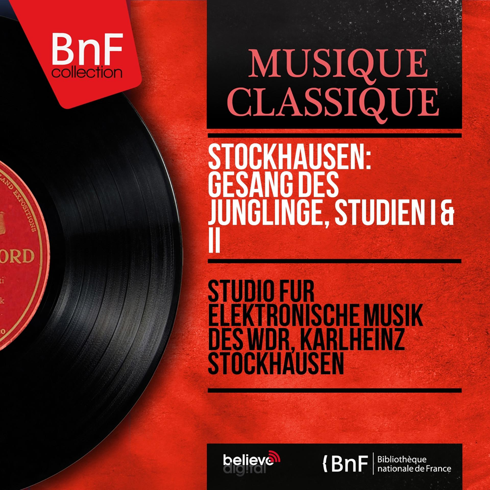 Постер альбома Stockhausen: Gesang des Jünglinge, Studien I & II (Mono Version)