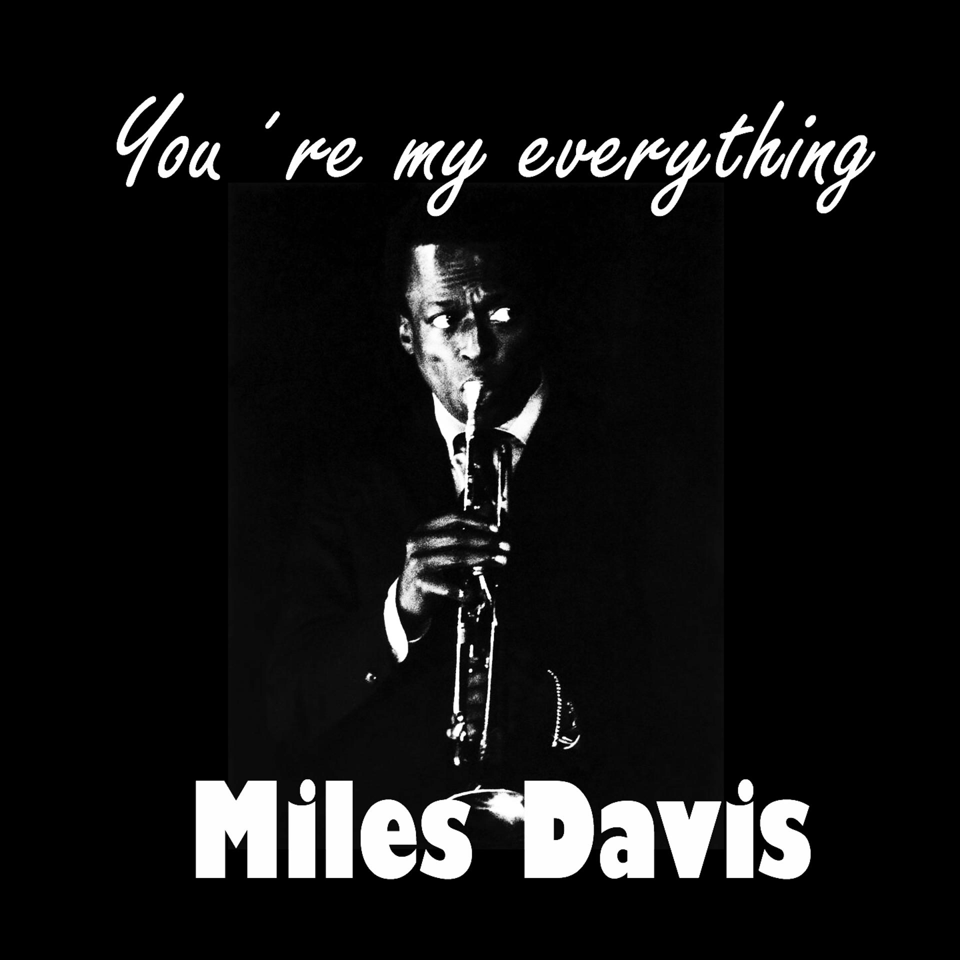 Постер альбома You´re my everything, Miles Davis