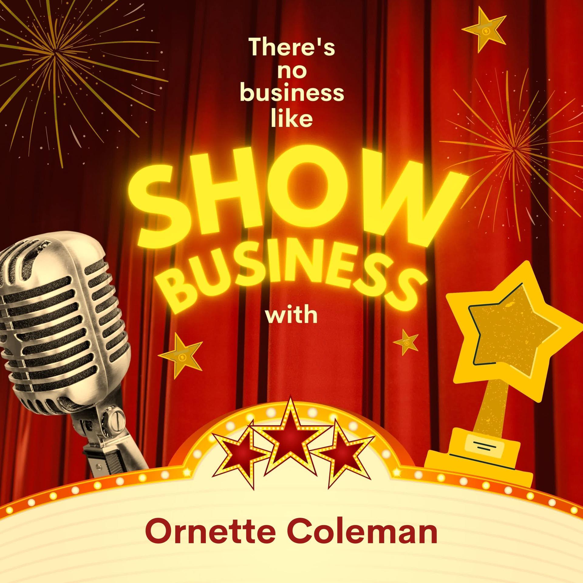 Постер альбома There's No Business Like Show Business with Ornette Coleman