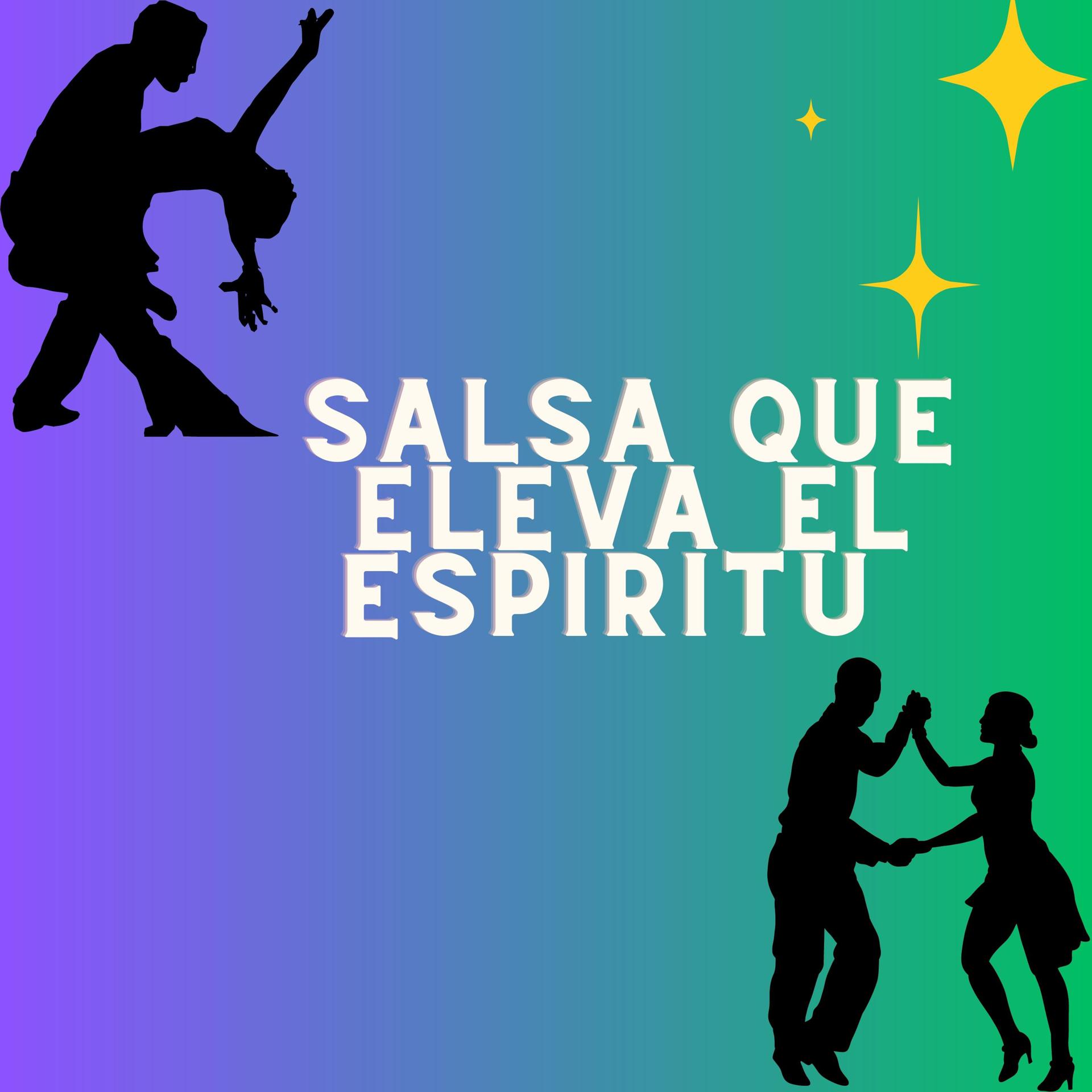 Постер альбома Salsa que elevan el espiritu