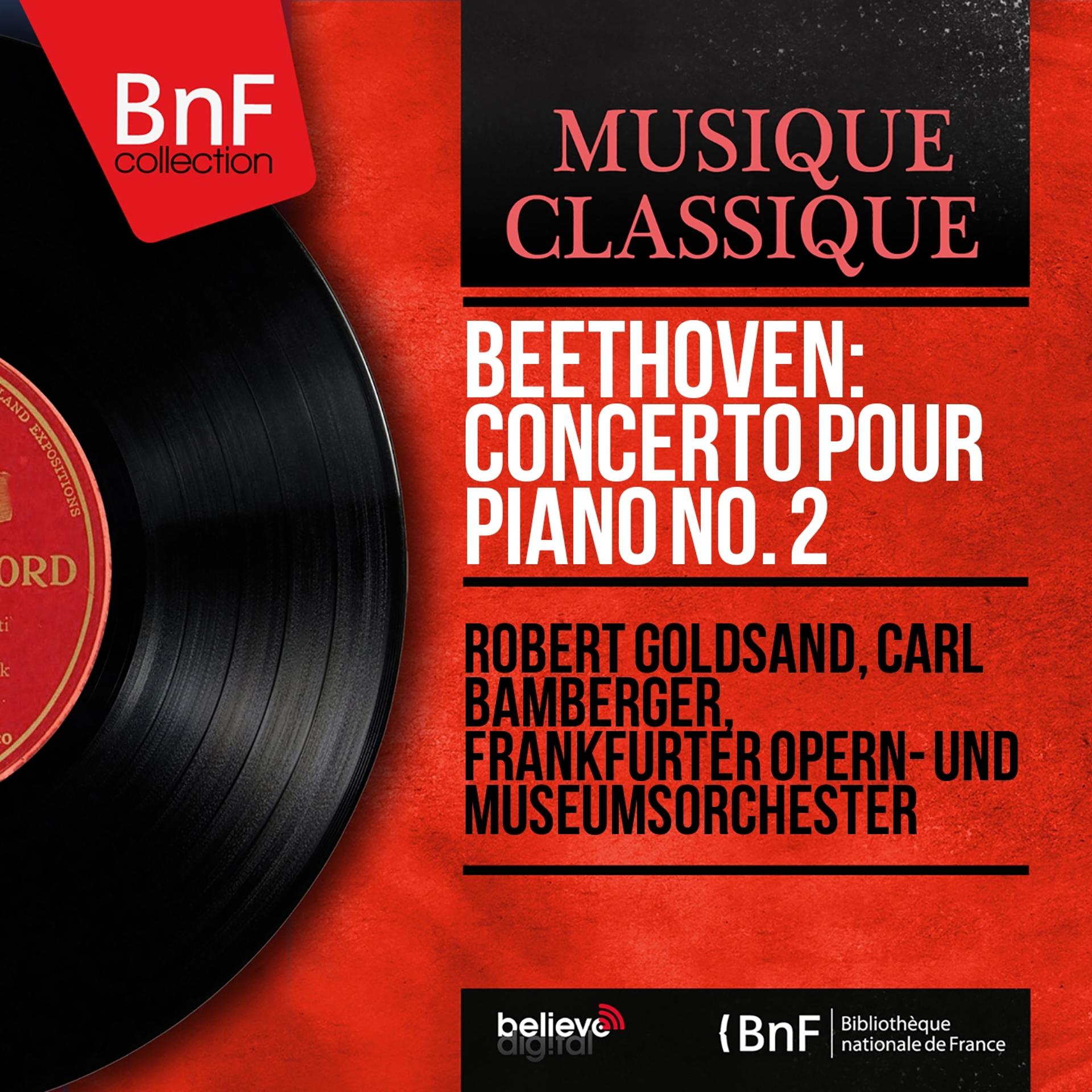 Постер альбома Beethoven: Concerto pour piano No. 2 (Mono Version)