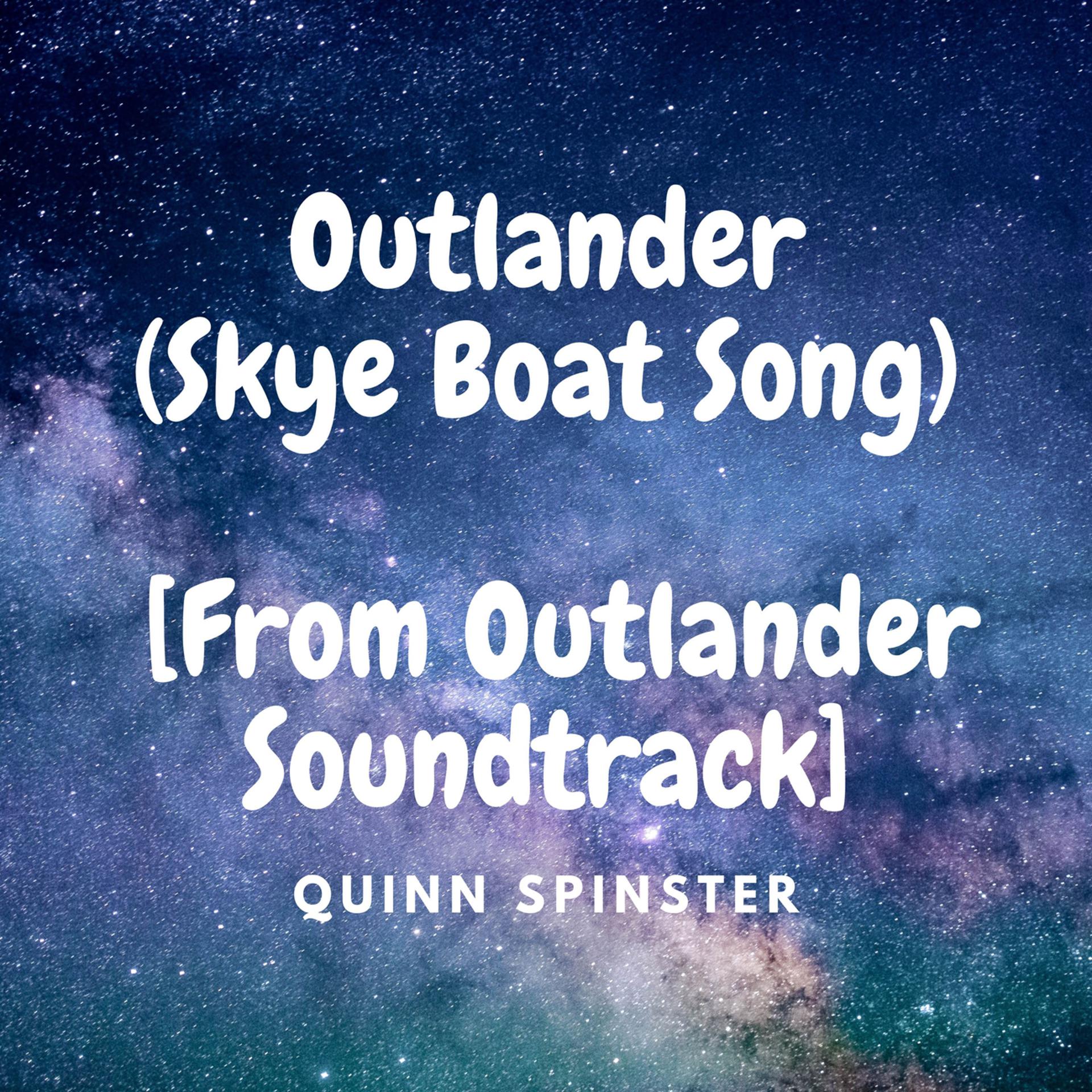 Постер альбома Outlander (Skye Boat Song) [From Outlander Soundtrack]
