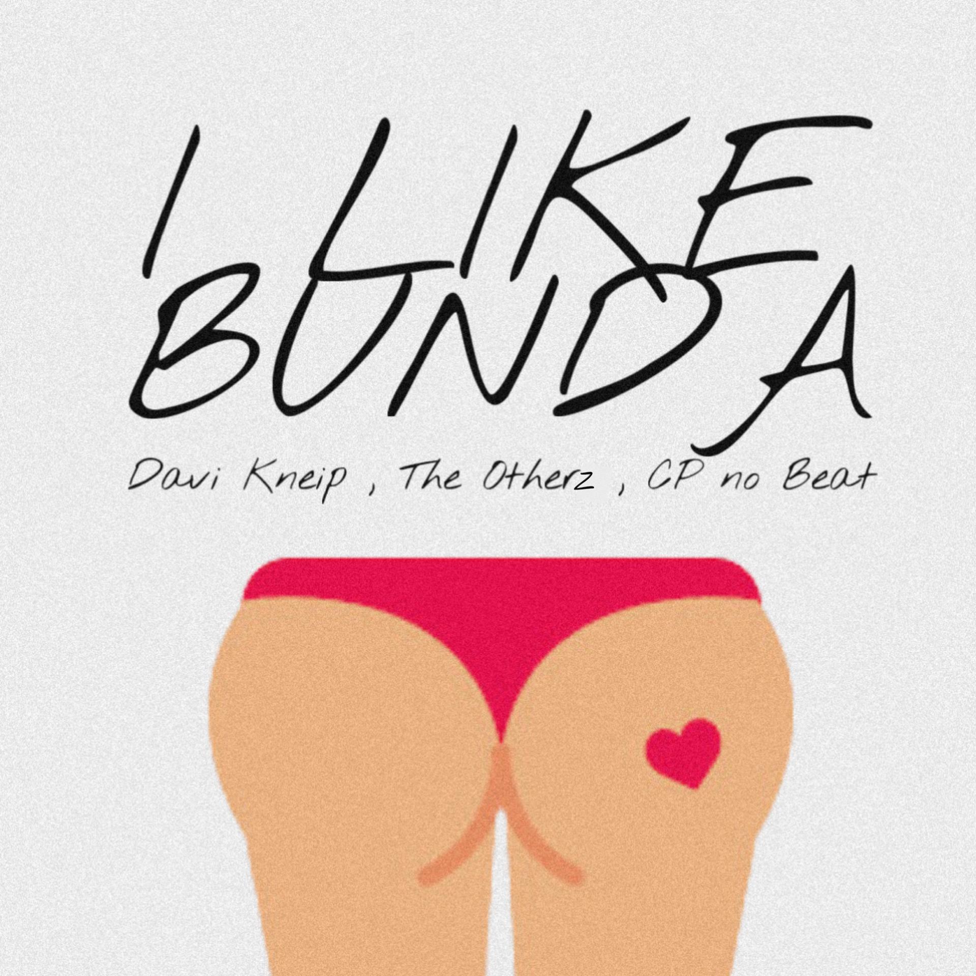 Постер альбома I Like Bunda