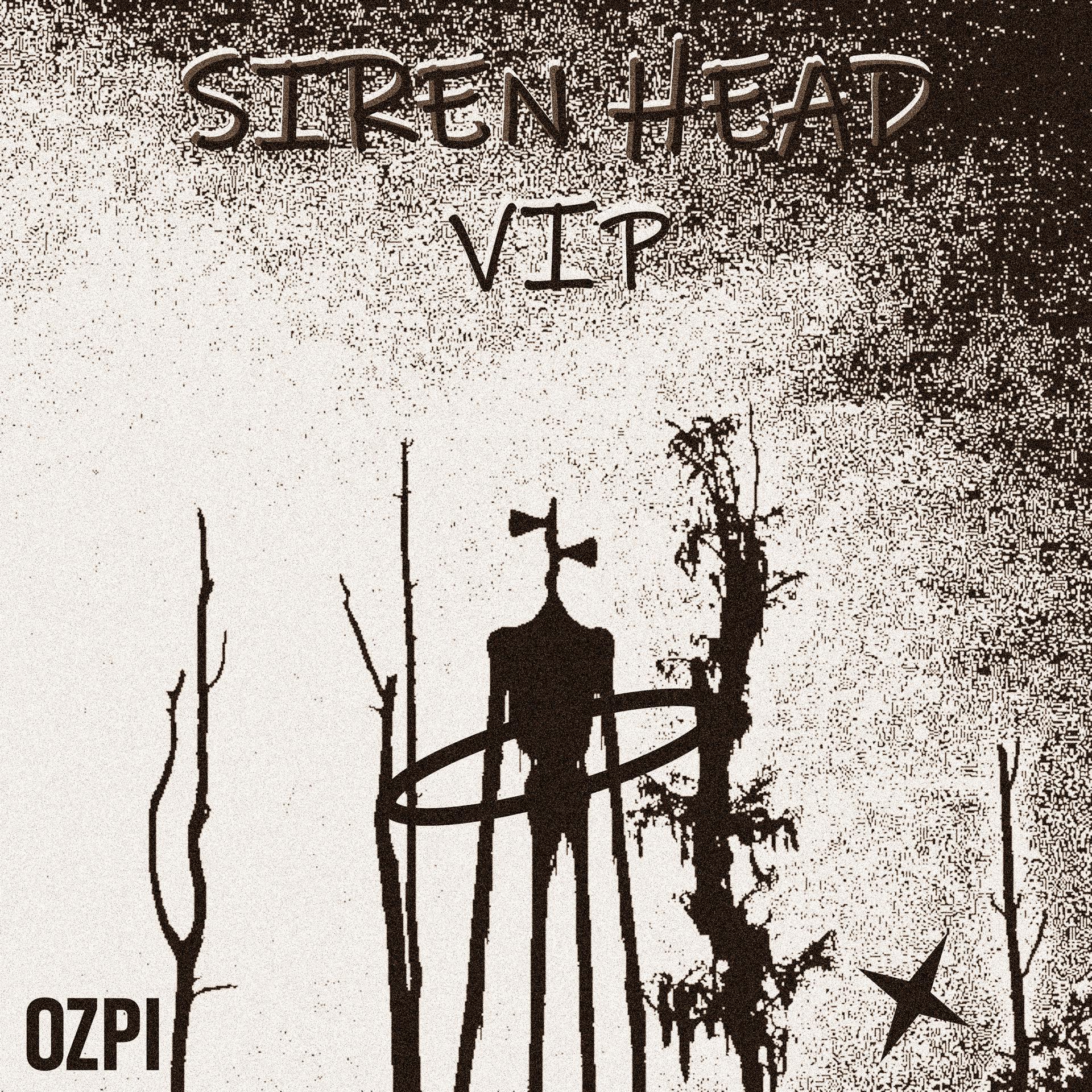 Постер альбома Siren Head Vip