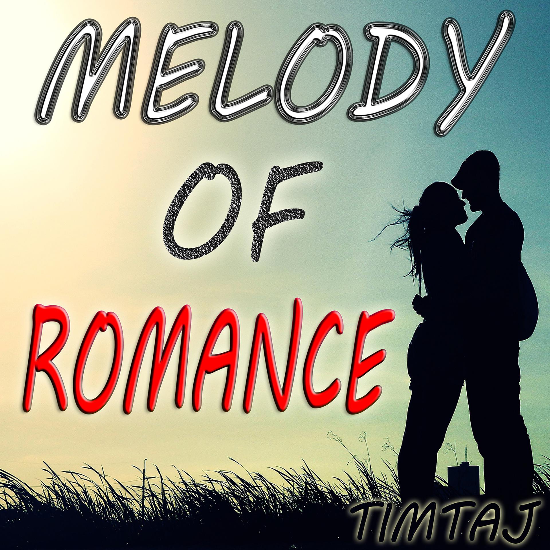Постер альбома Melody of Romance