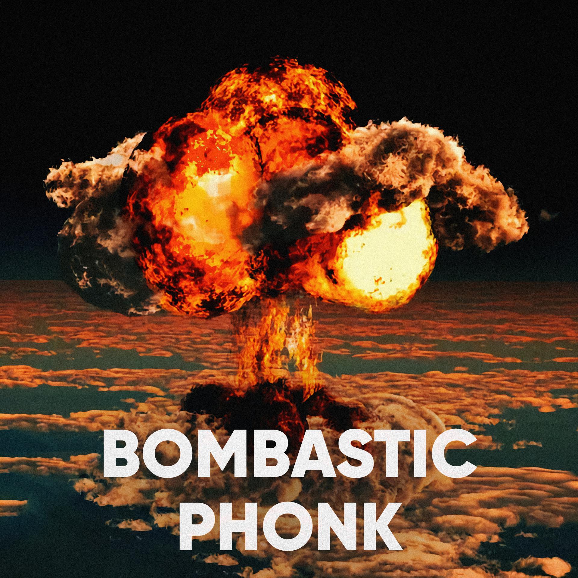 Постер альбома BOMBASTIC PHONK
