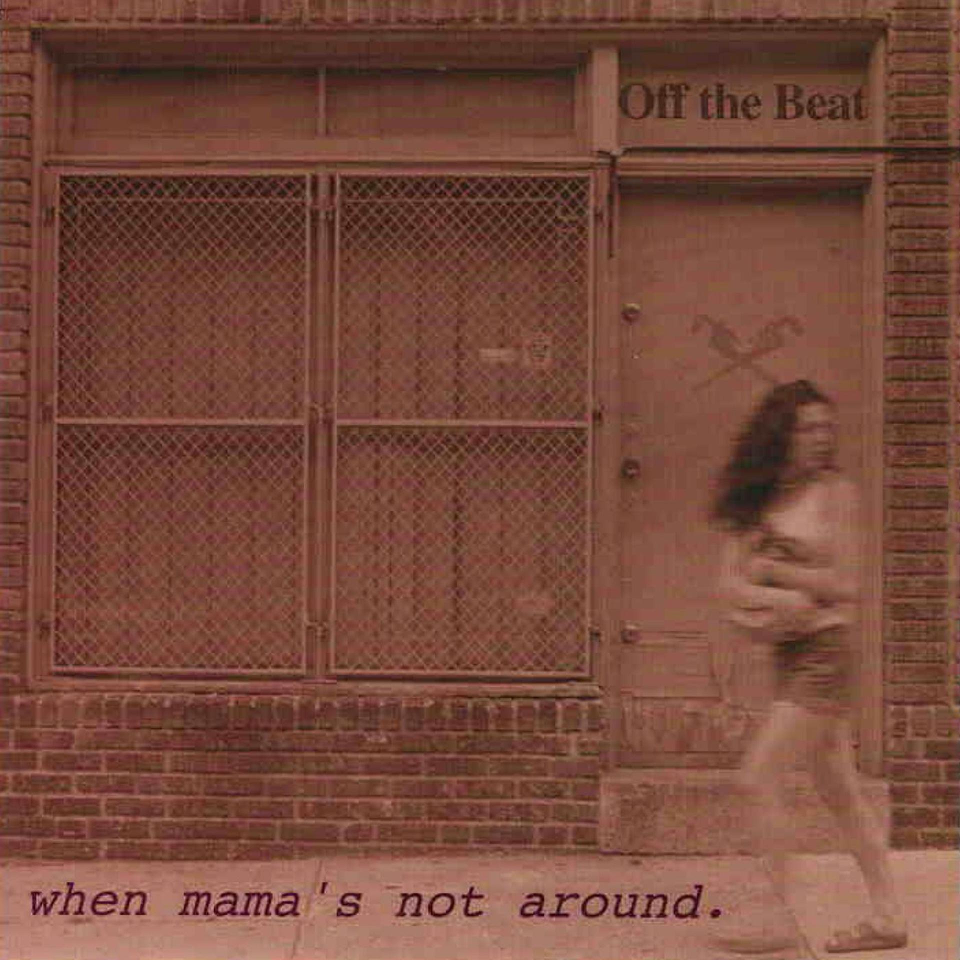 Постер альбома When Mama's Not Around