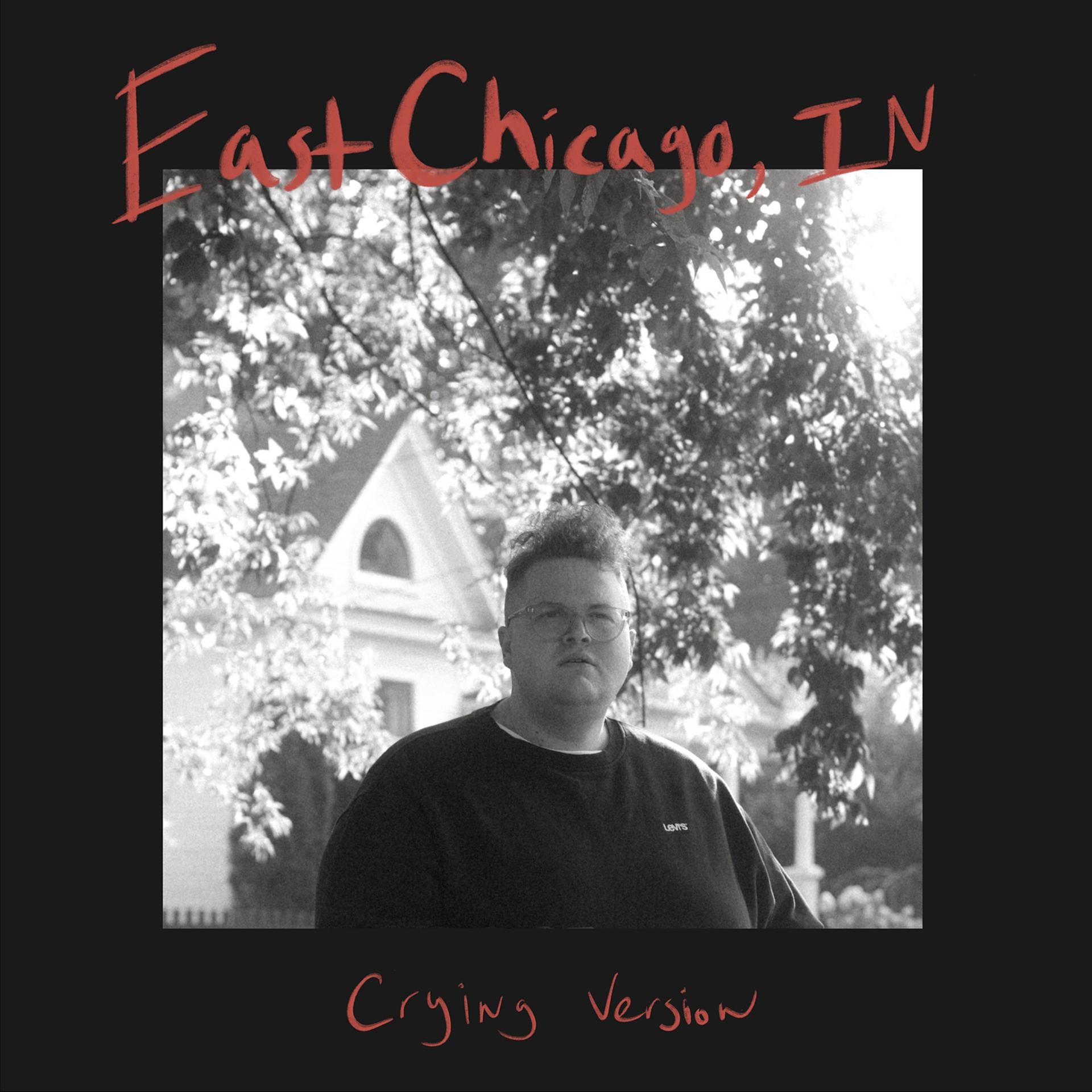 Постер альбома East Chicago, IN (crying version)