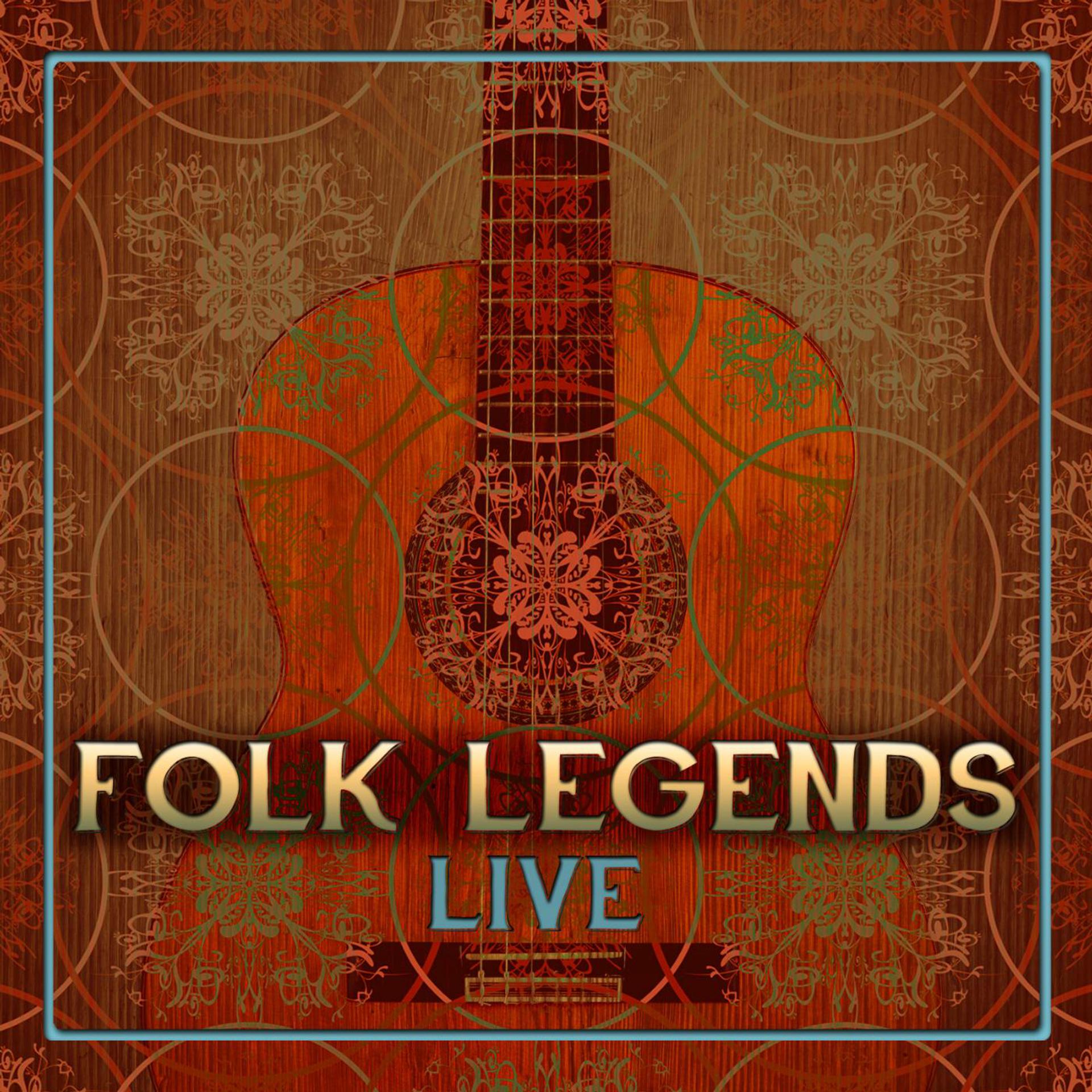 Постер альбома Folk Legends Live