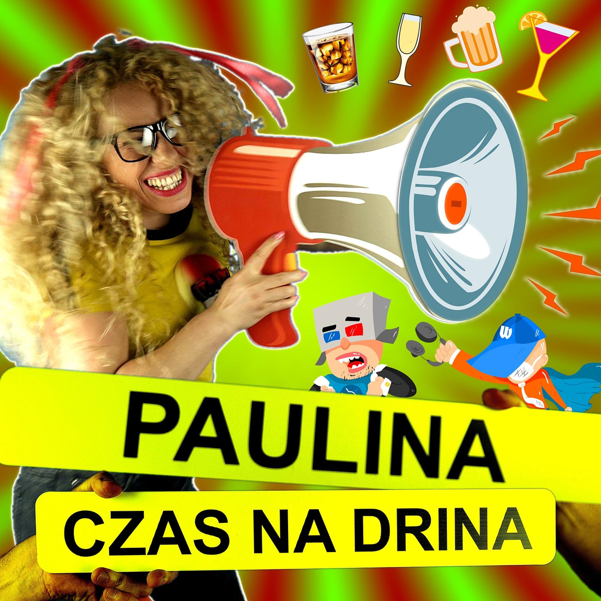 Постер альбома Paulina Czas Na Drina
