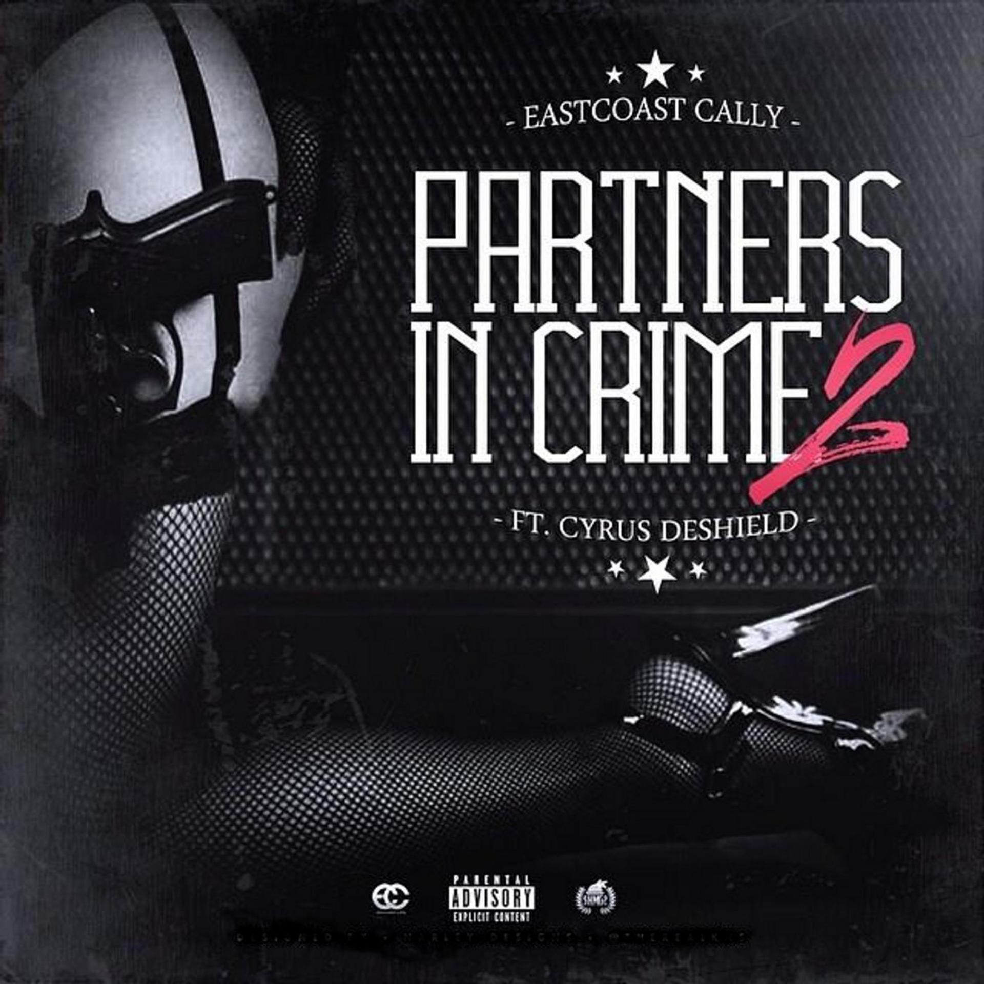 Постер альбома Partners in Crime 2 (feat. Cyrus DeShield)
