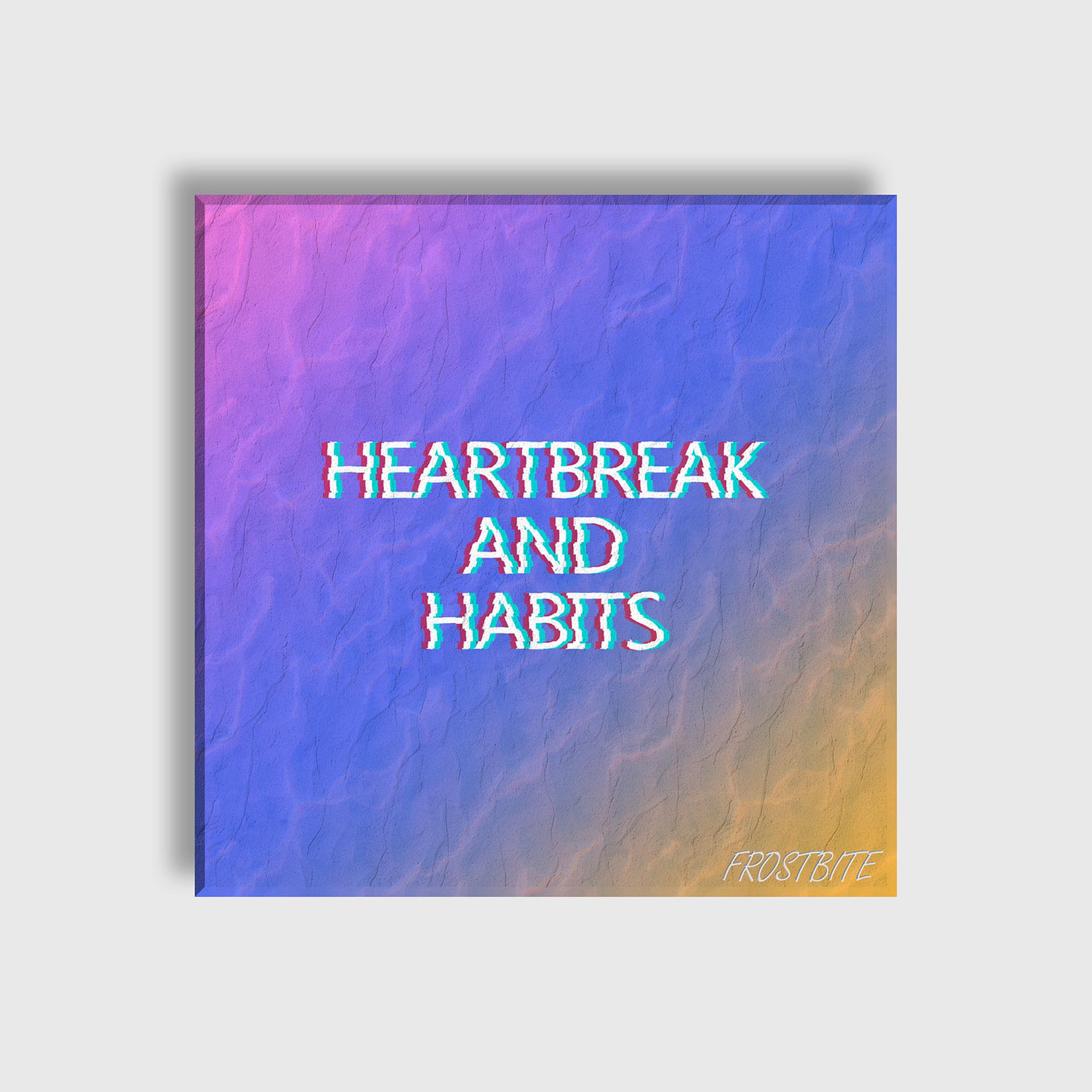Постер альбома Heartbreak and Habits (Instrumentals)