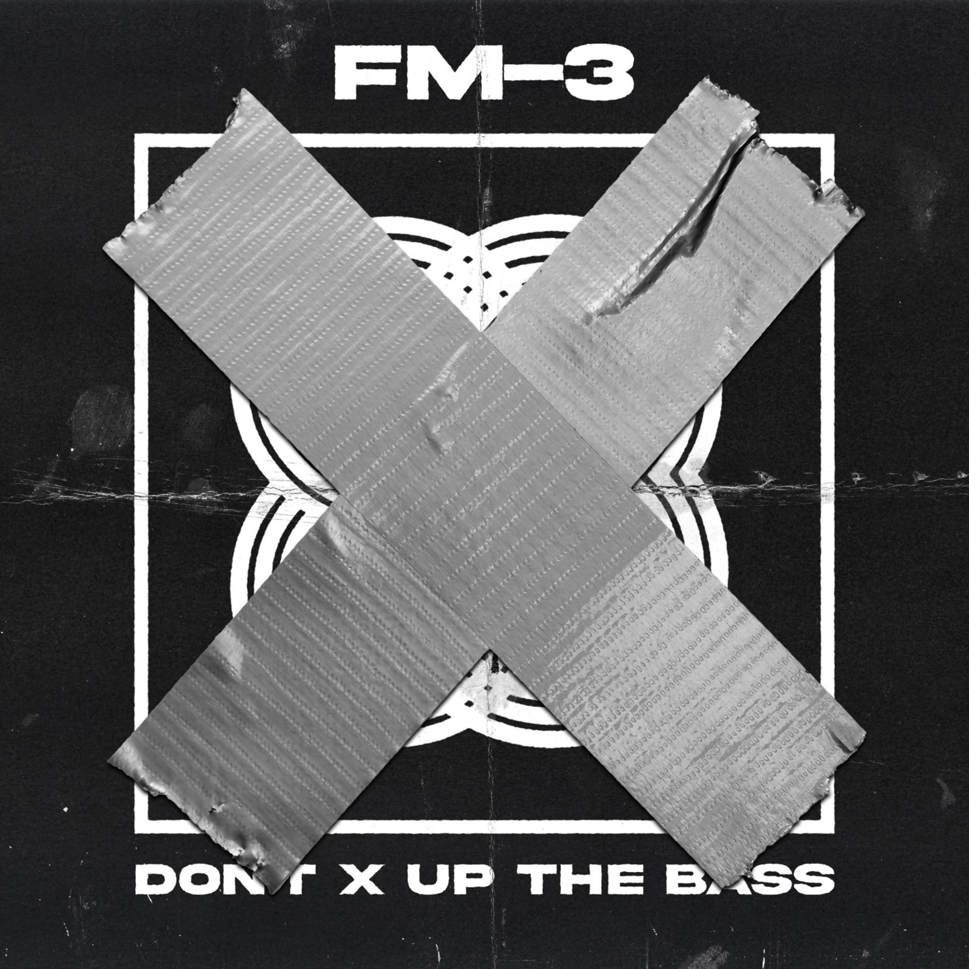 Постер альбома Don't X Up The Bass