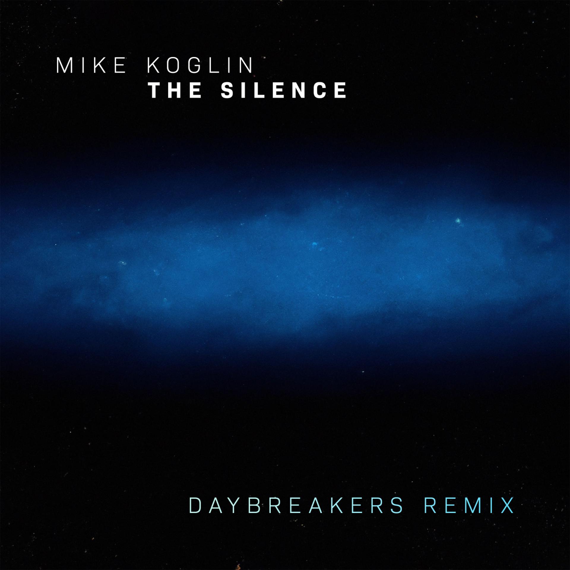 Постер альбома The Silence (Daybreakers Remix)