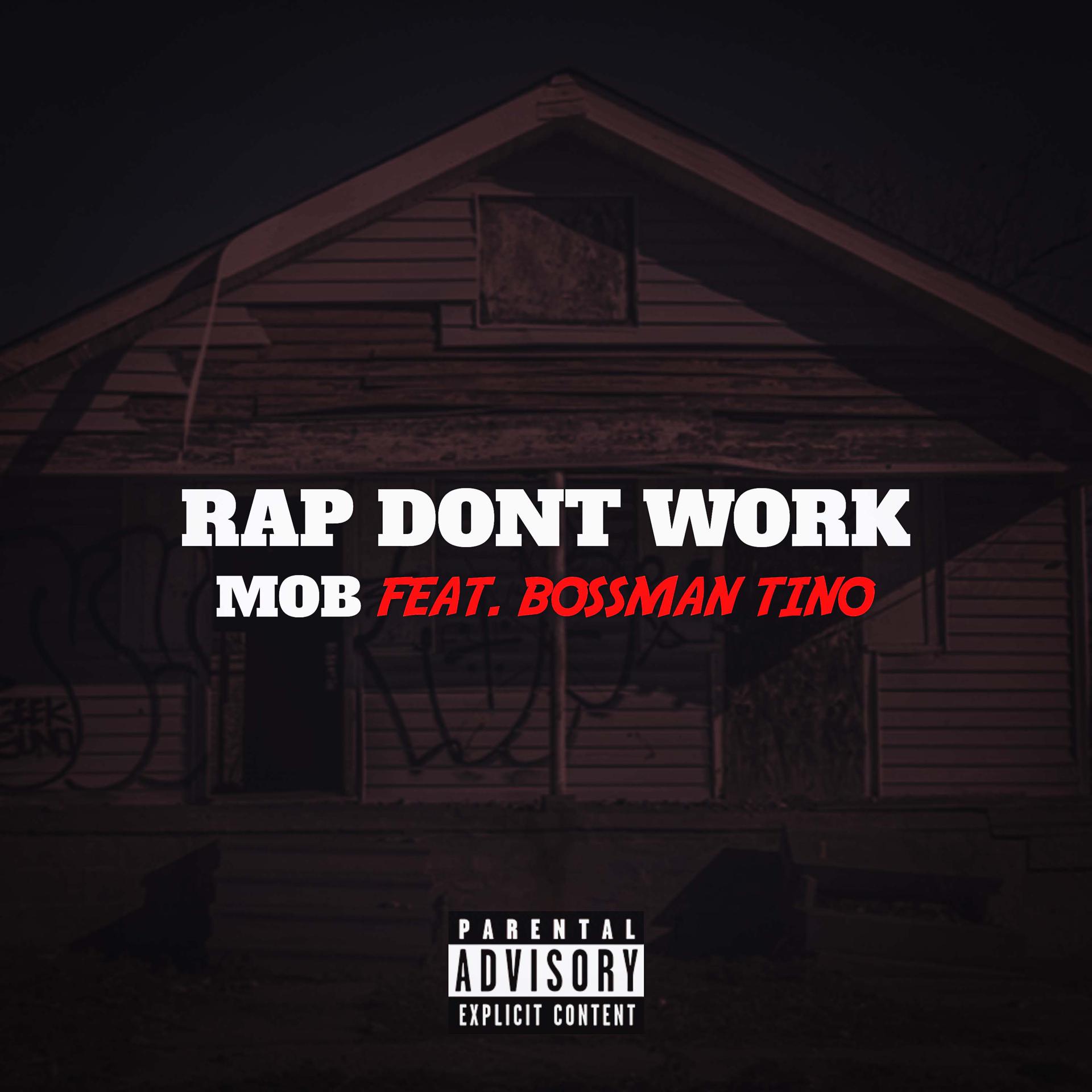 Постер альбома Rap Dont Work (feat. Bossman Tino)