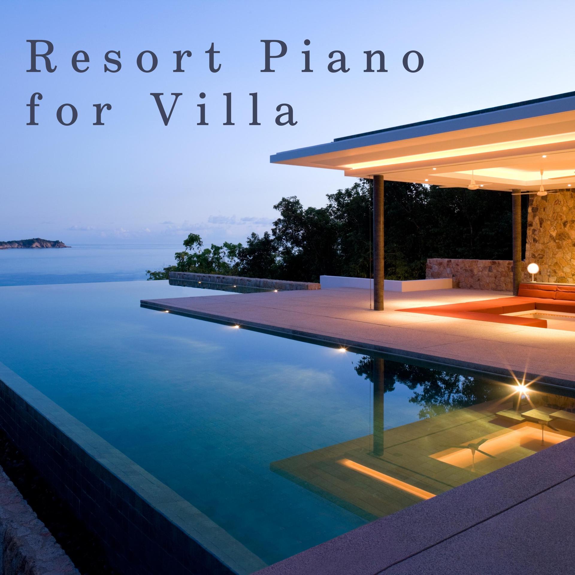 Постер альбома Resort Piano for Villa