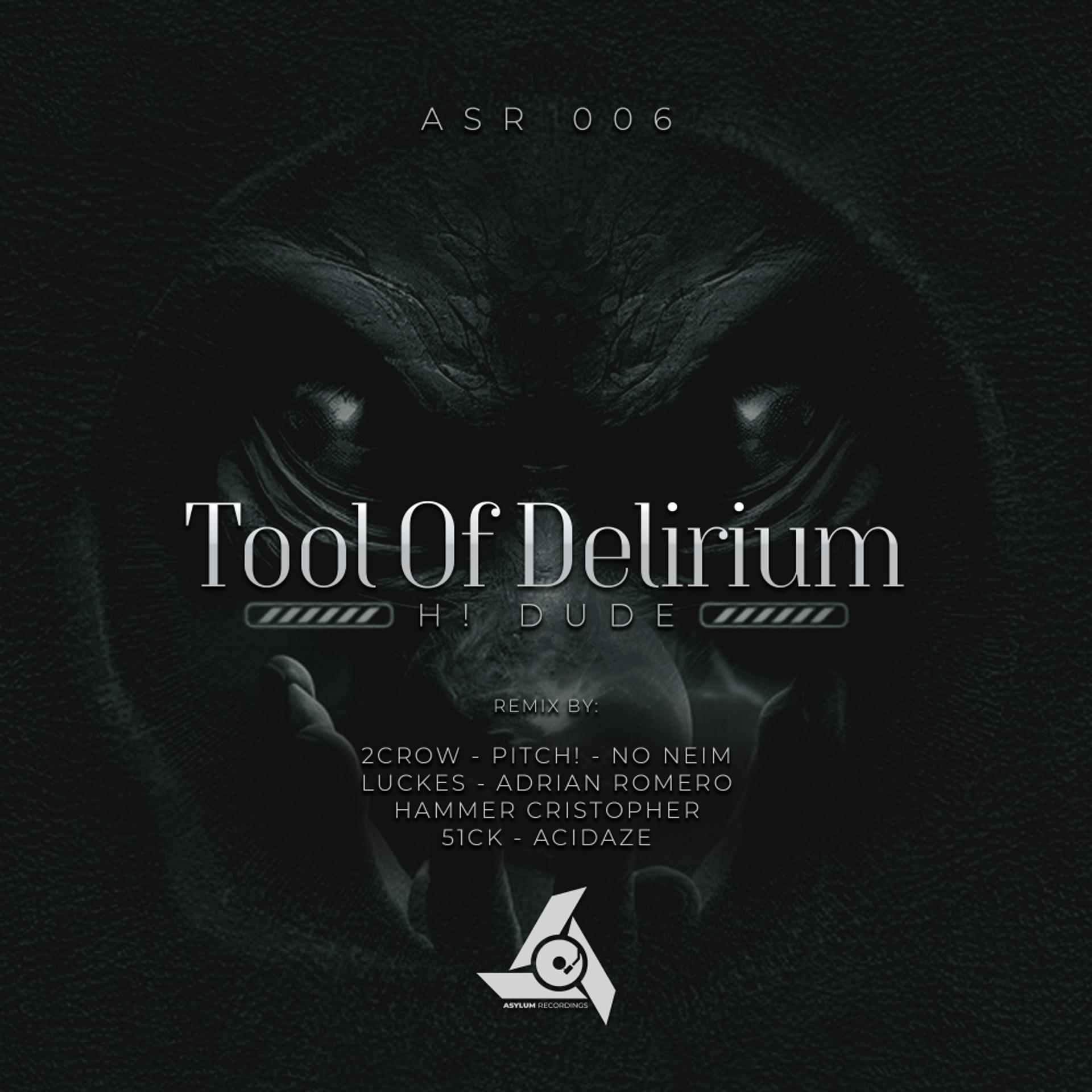 Постер альбома Tool Of Delirium