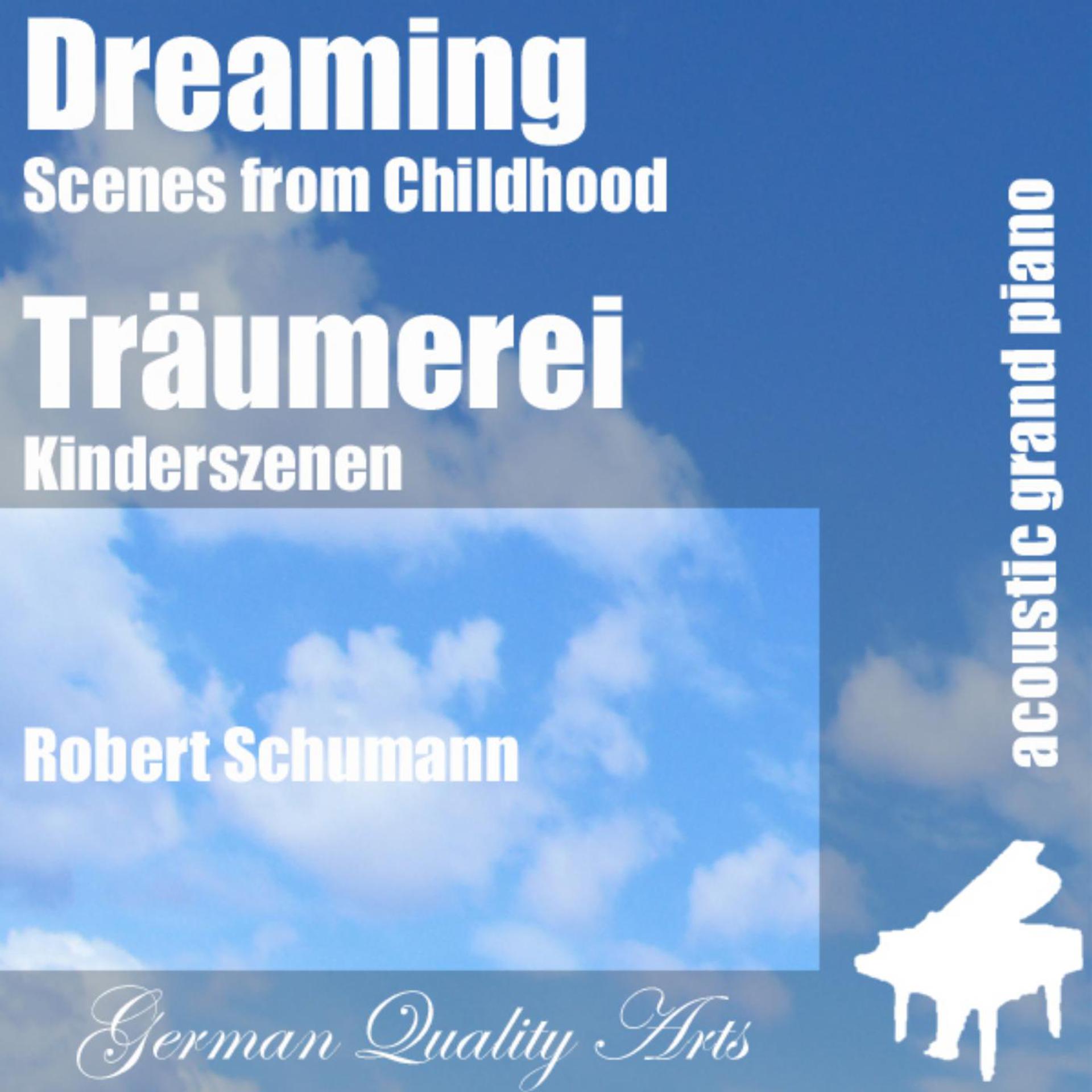 Постер альбома Dreaming , Träumerei ( Scenes from Childhood , Kinderszenen )