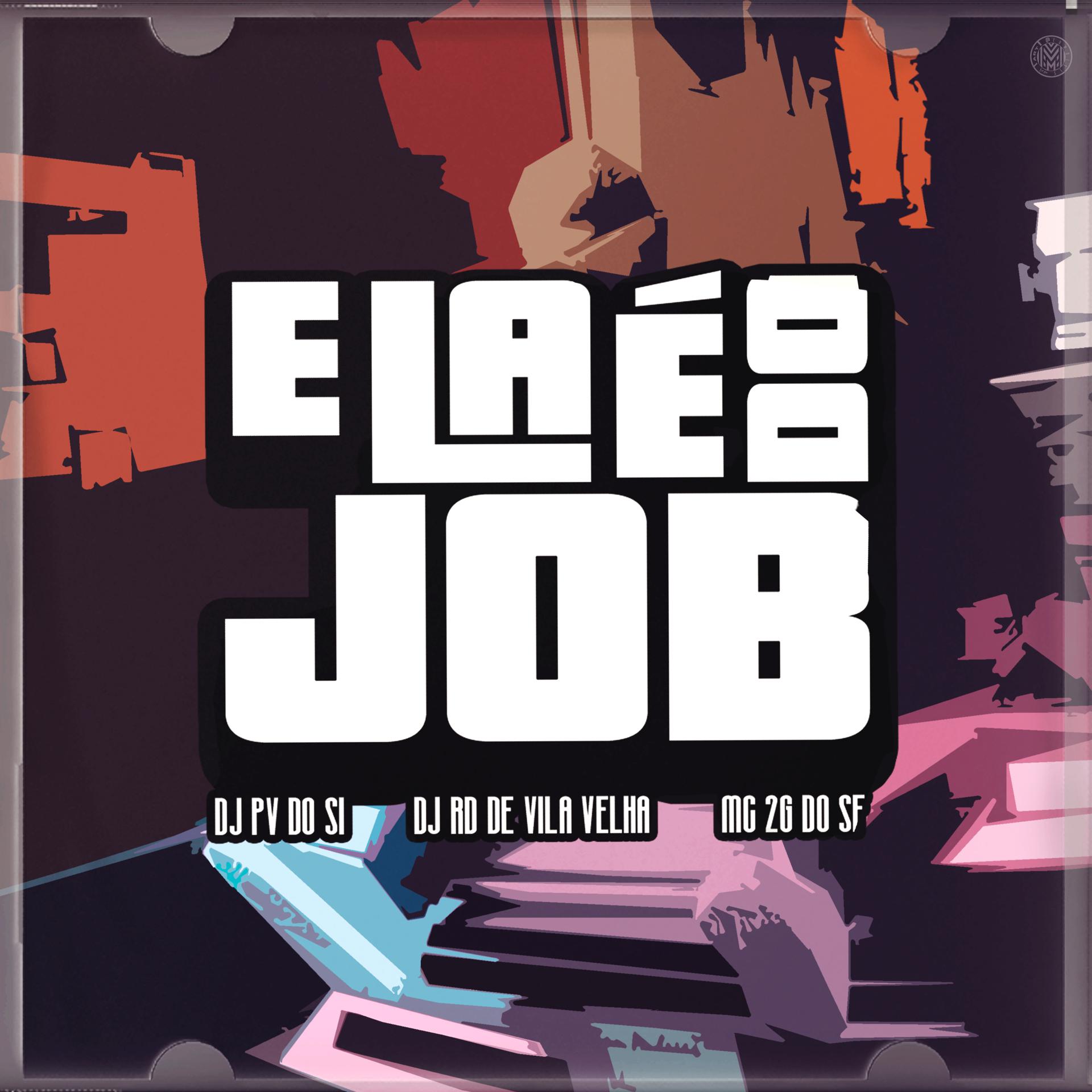 Постер альбома Ela e do Job