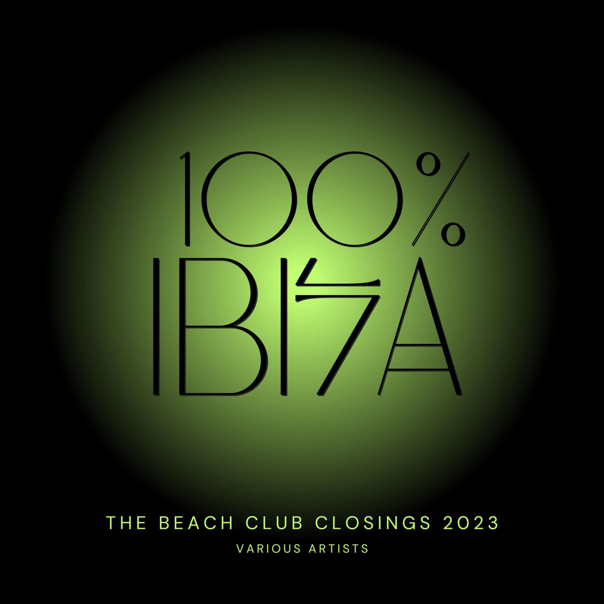 Постер альбома 100% Ibiza (The Beach Club Closings 2023)