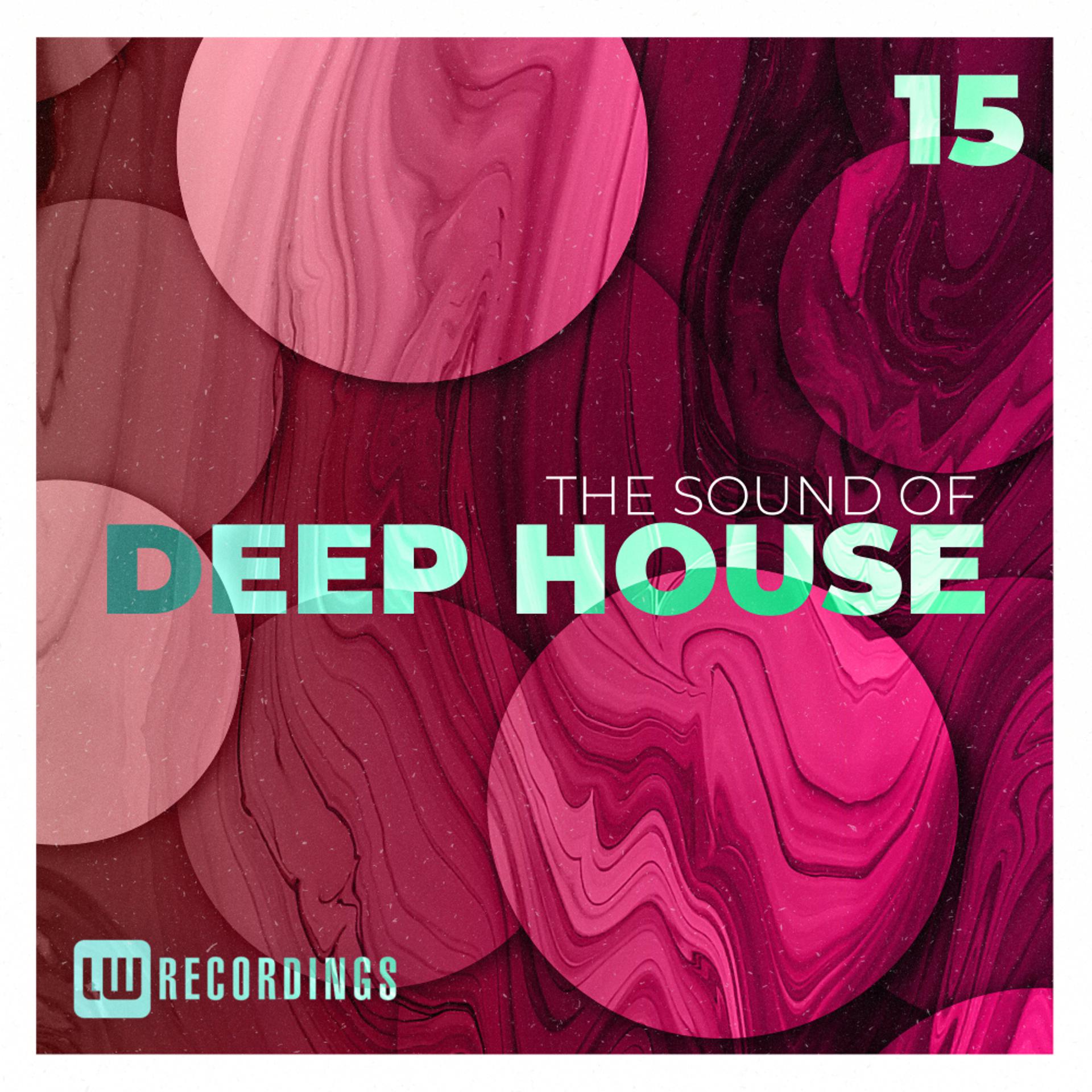 Постер альбома The Sound Of Deep House, Vol. 15
