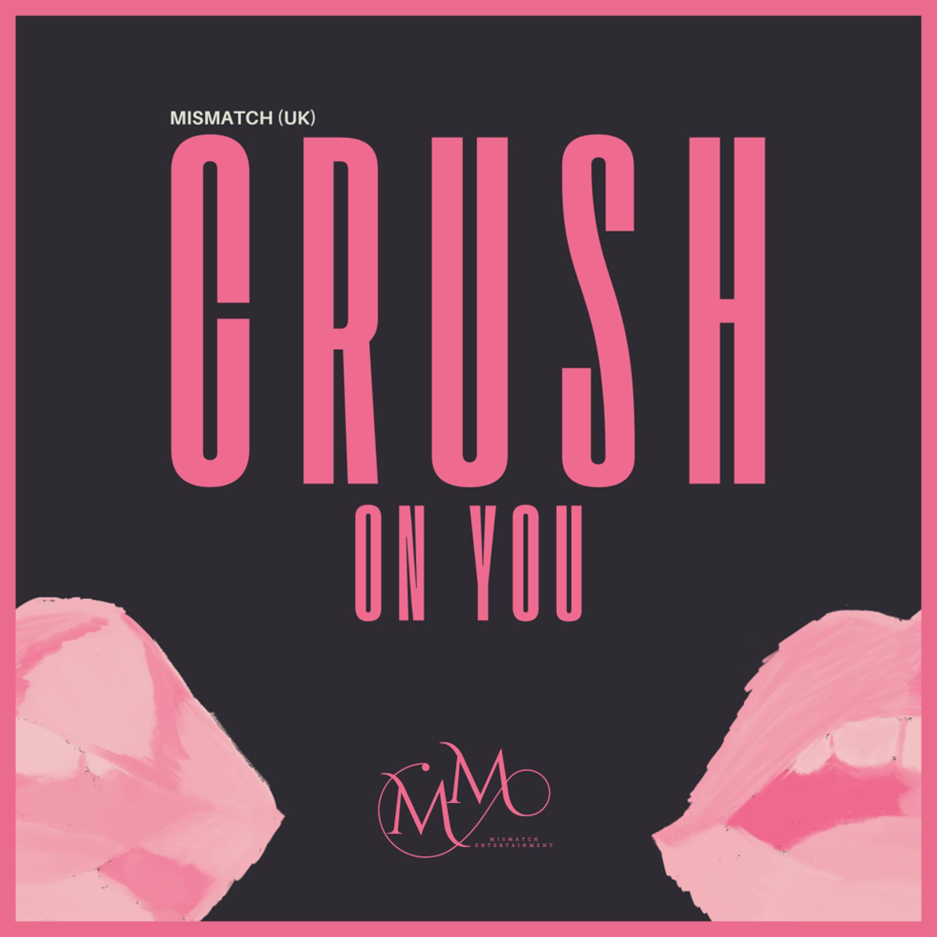 Постер альбома Crush On You