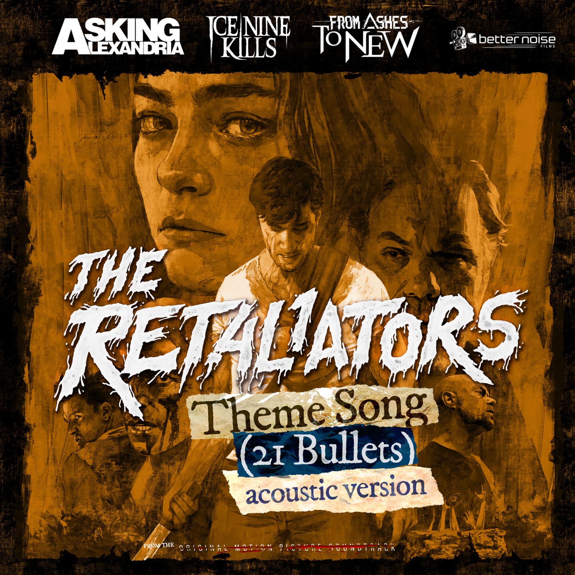 Постер альбома The Retaliators Theme (21 Bullets) (feat. Mötley Crüe, Ice Nine Kills, Asking Alexandria, From Ashes To New)