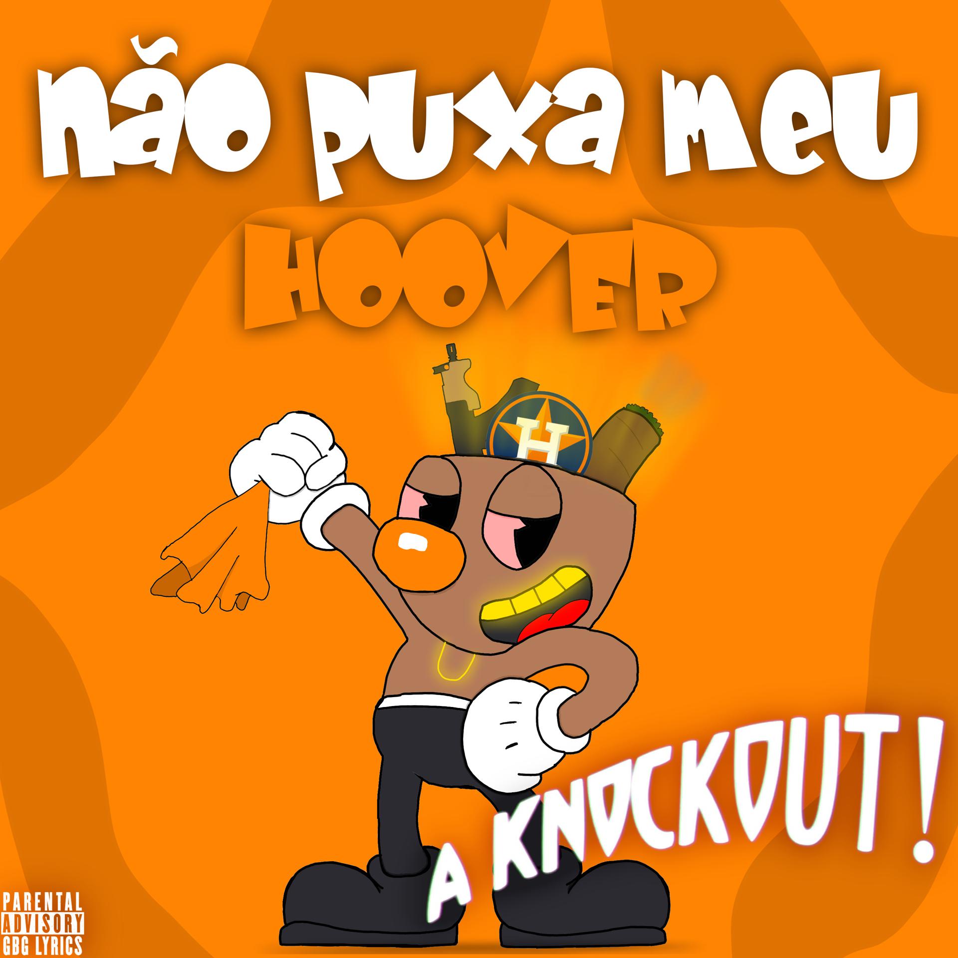 Постер альбома Não Puxa Meu Hoover