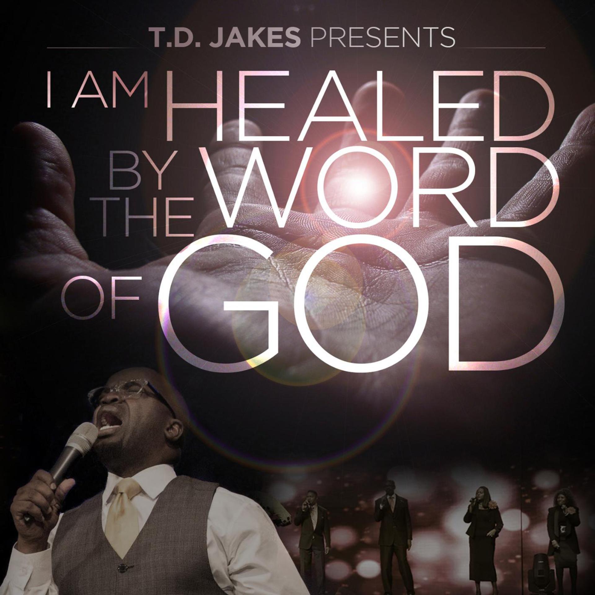 Постер альбома T.D. Jakes Presents: I Am Healed by the Word of God