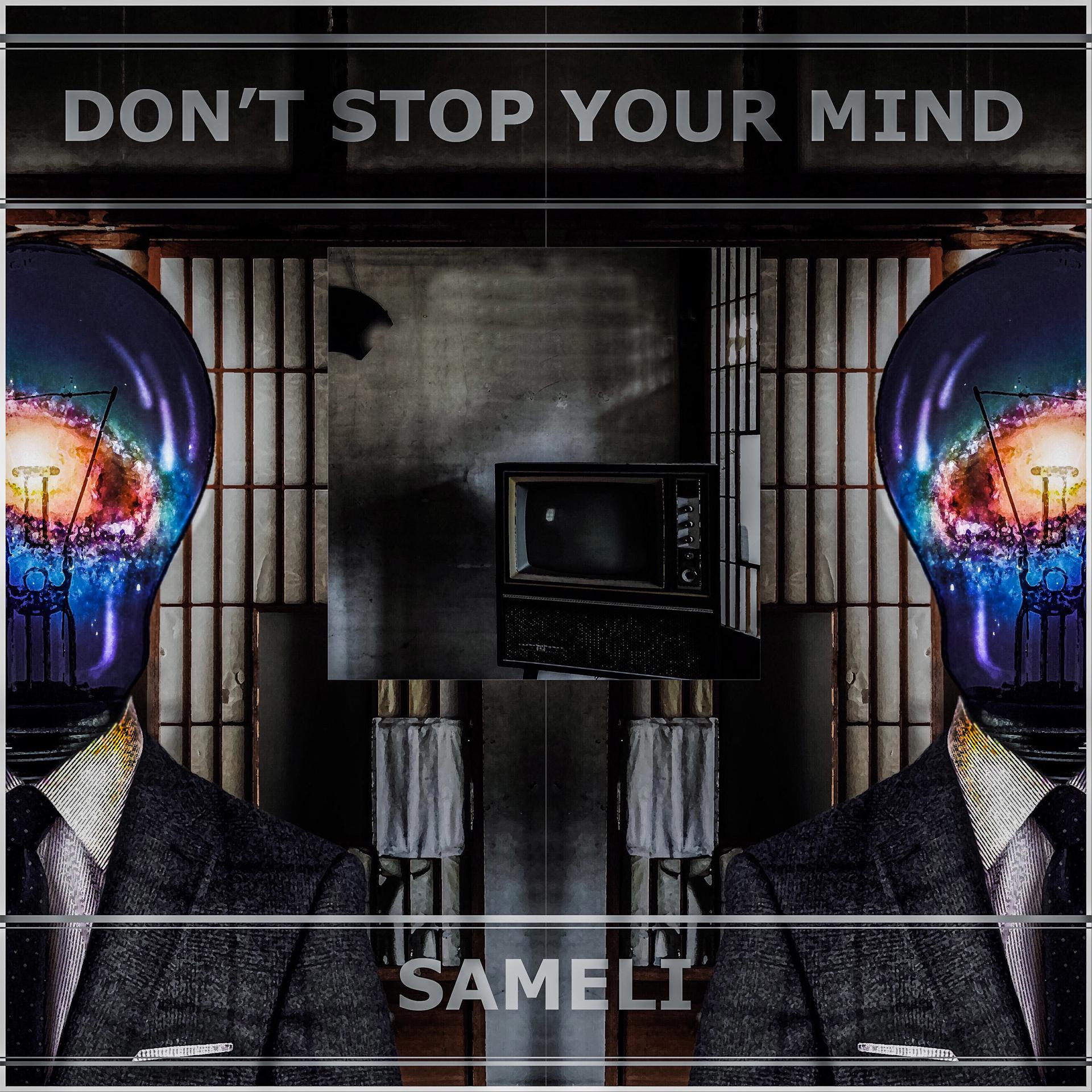 Постер альбома Don`t Stop Your Mind