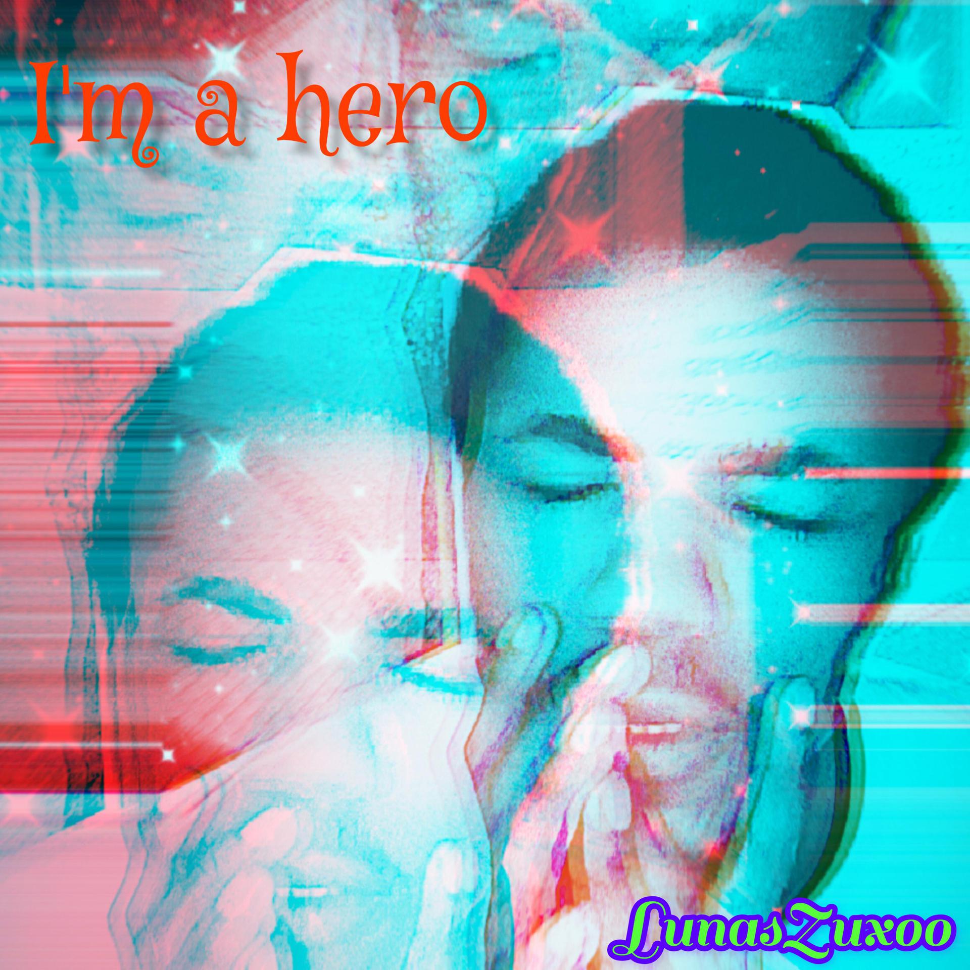 Постер альбома I'm a hero