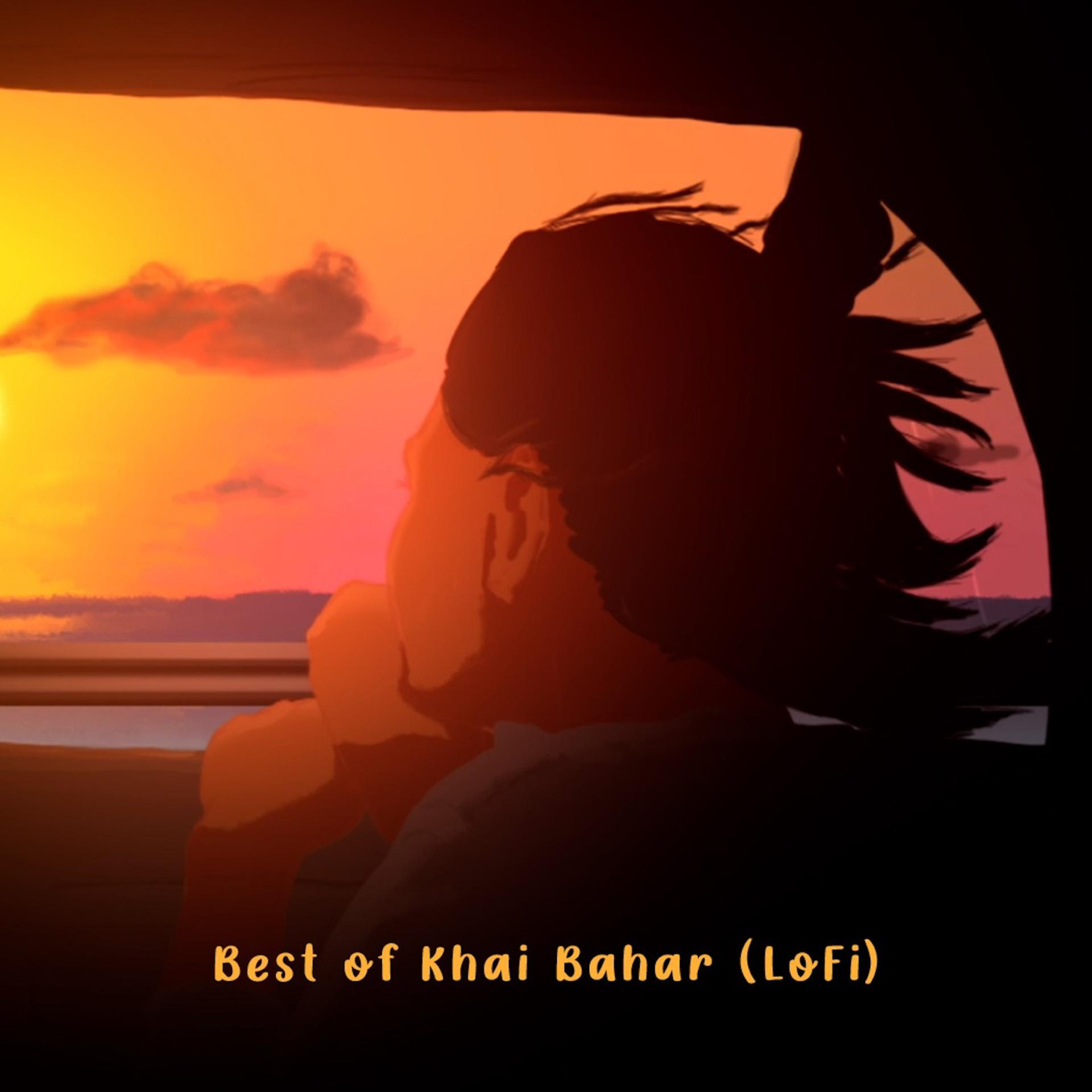 Постер альбома Best of Khai Bahar (LoFi)