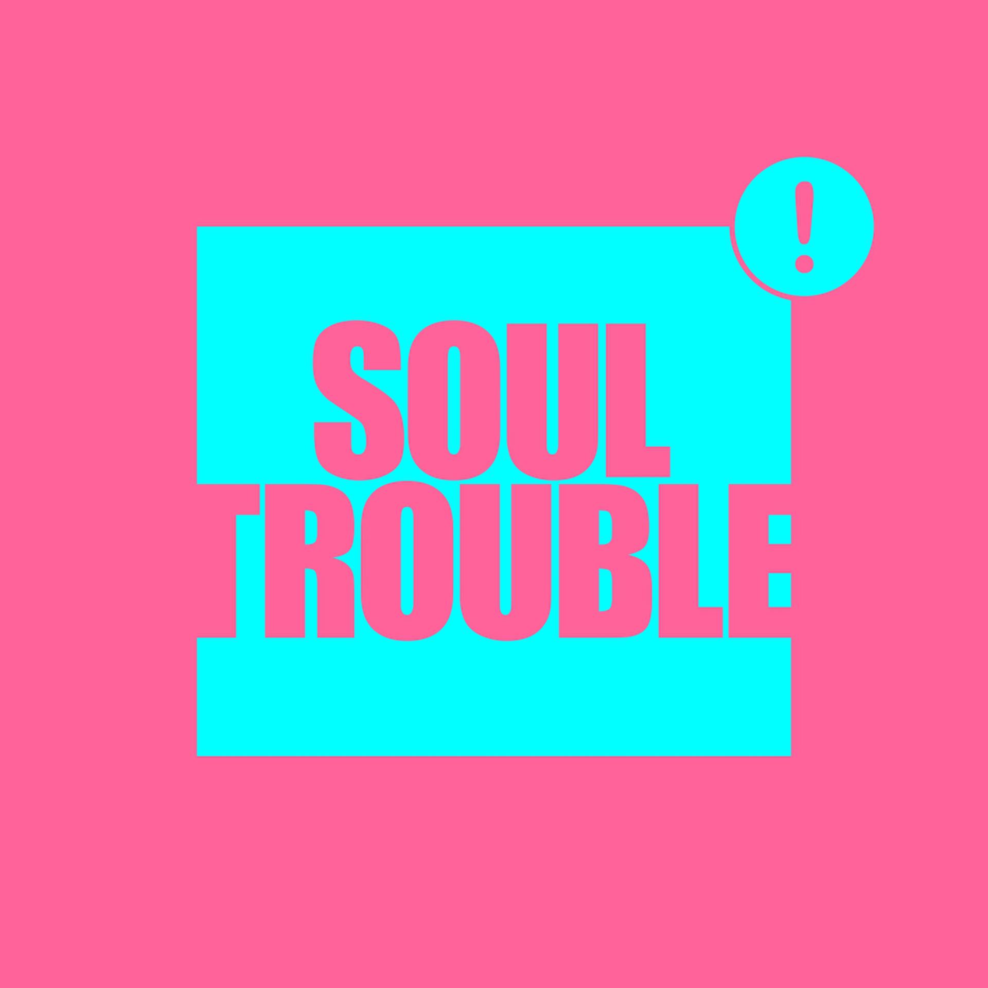 Постер альбома Soul Trouble