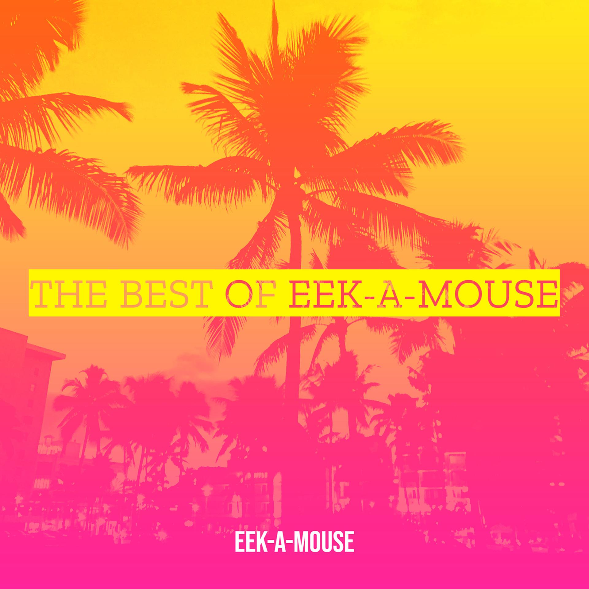 Постер альбома The Best of Eek-a-Mouse
