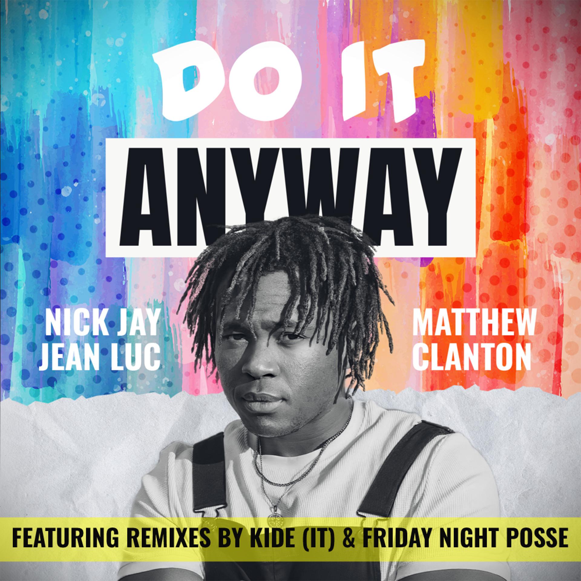 Постер альбома Do It Anyway (Remixes)