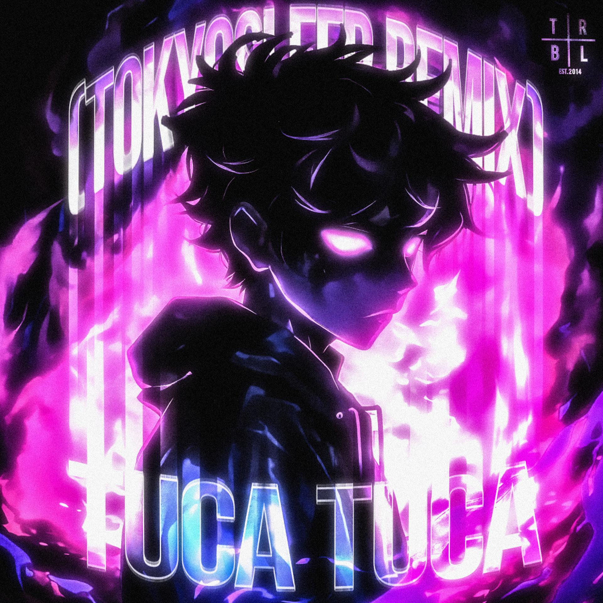 Постер альбома Tuca Tuca (TOKYOSLEEP Remix)