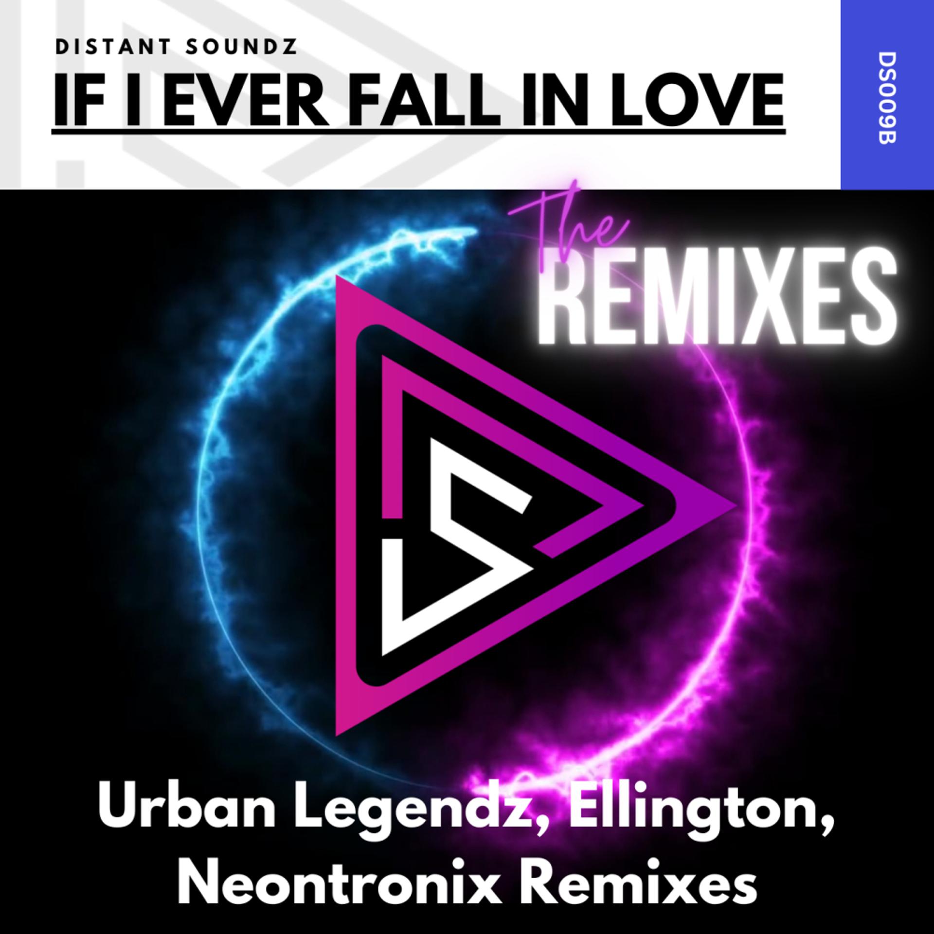 Постер альбома If I Ever Fall In Love (The Remixes)