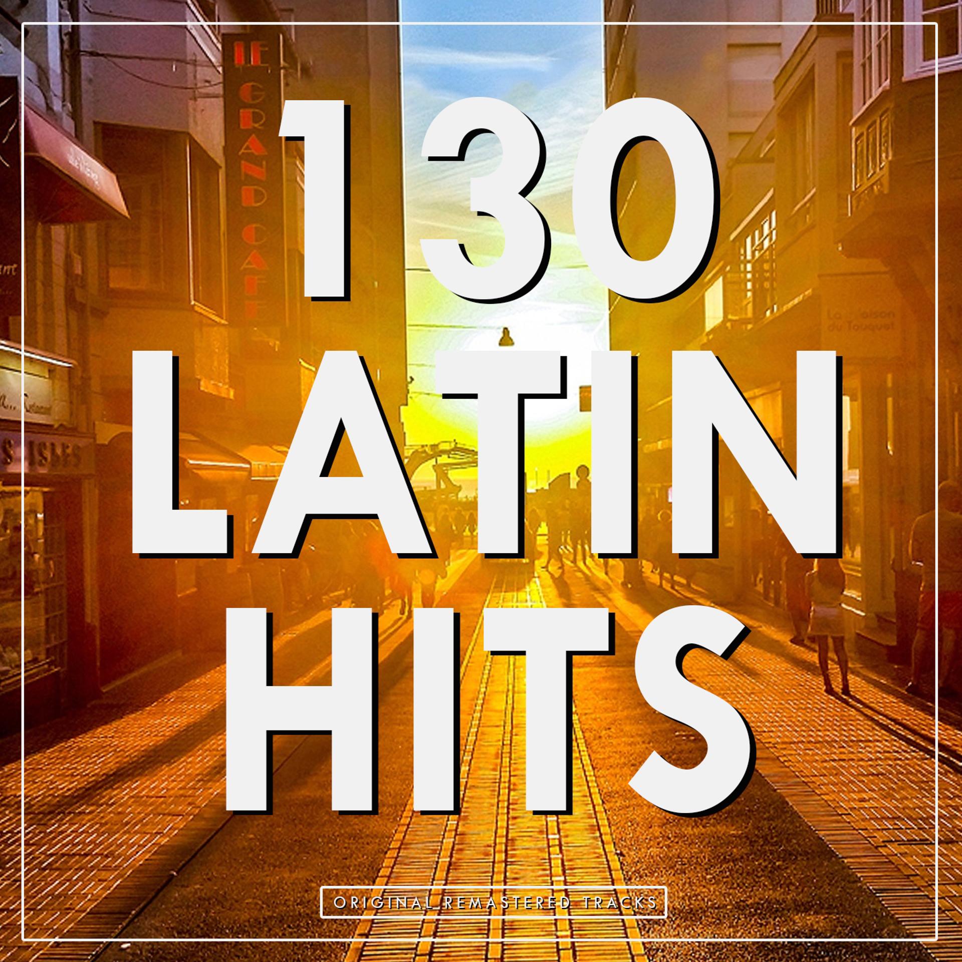 Постер альбома 130 Latin Hits
