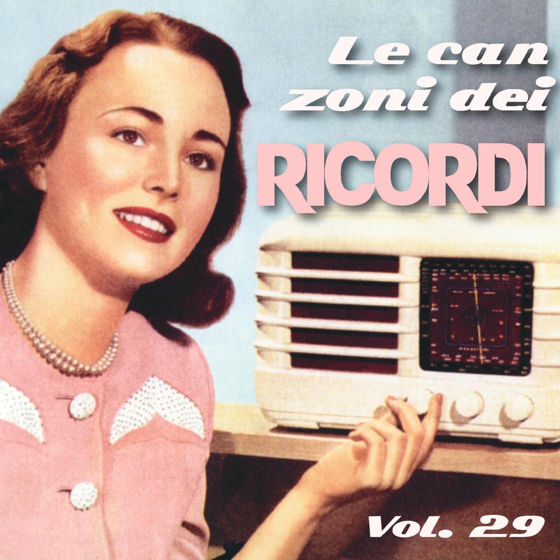 Постер альбома Le canzoni dei ricordi, Vol. 29 (Canzoni e cantanti anni 1940 e 1950)