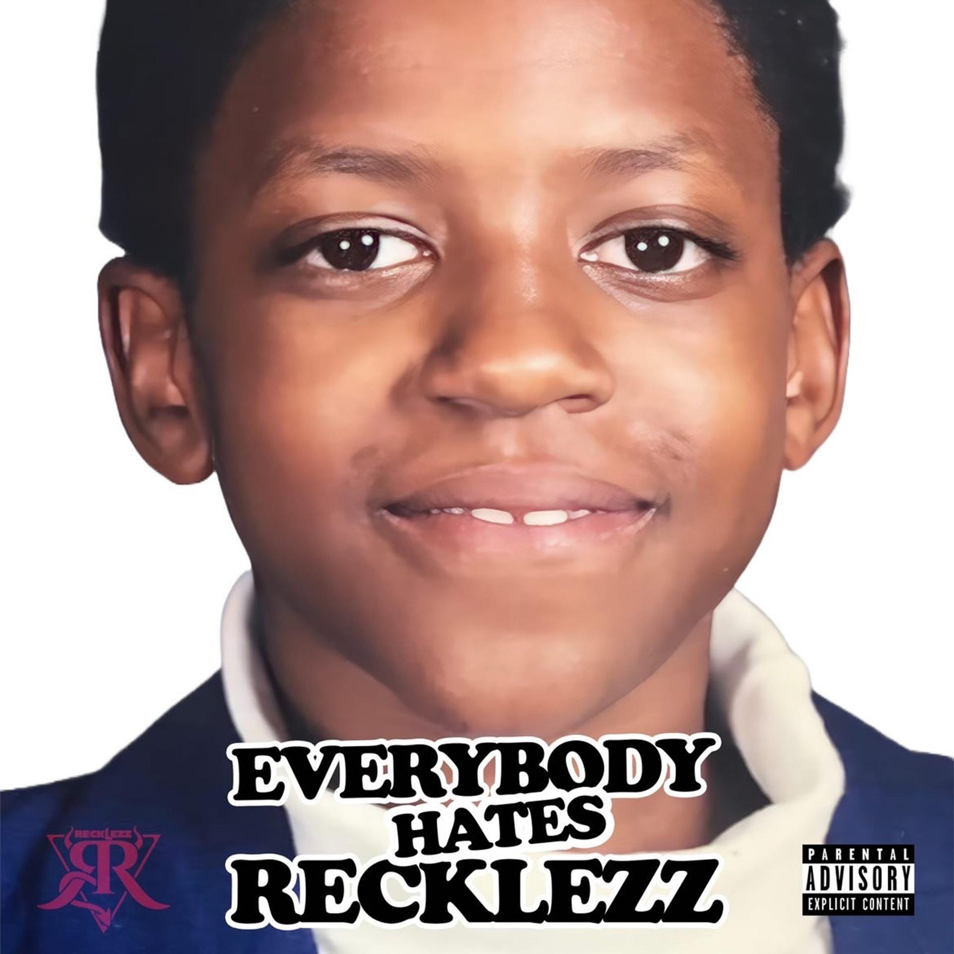 Постер альбома Everybody Hates Recklezz