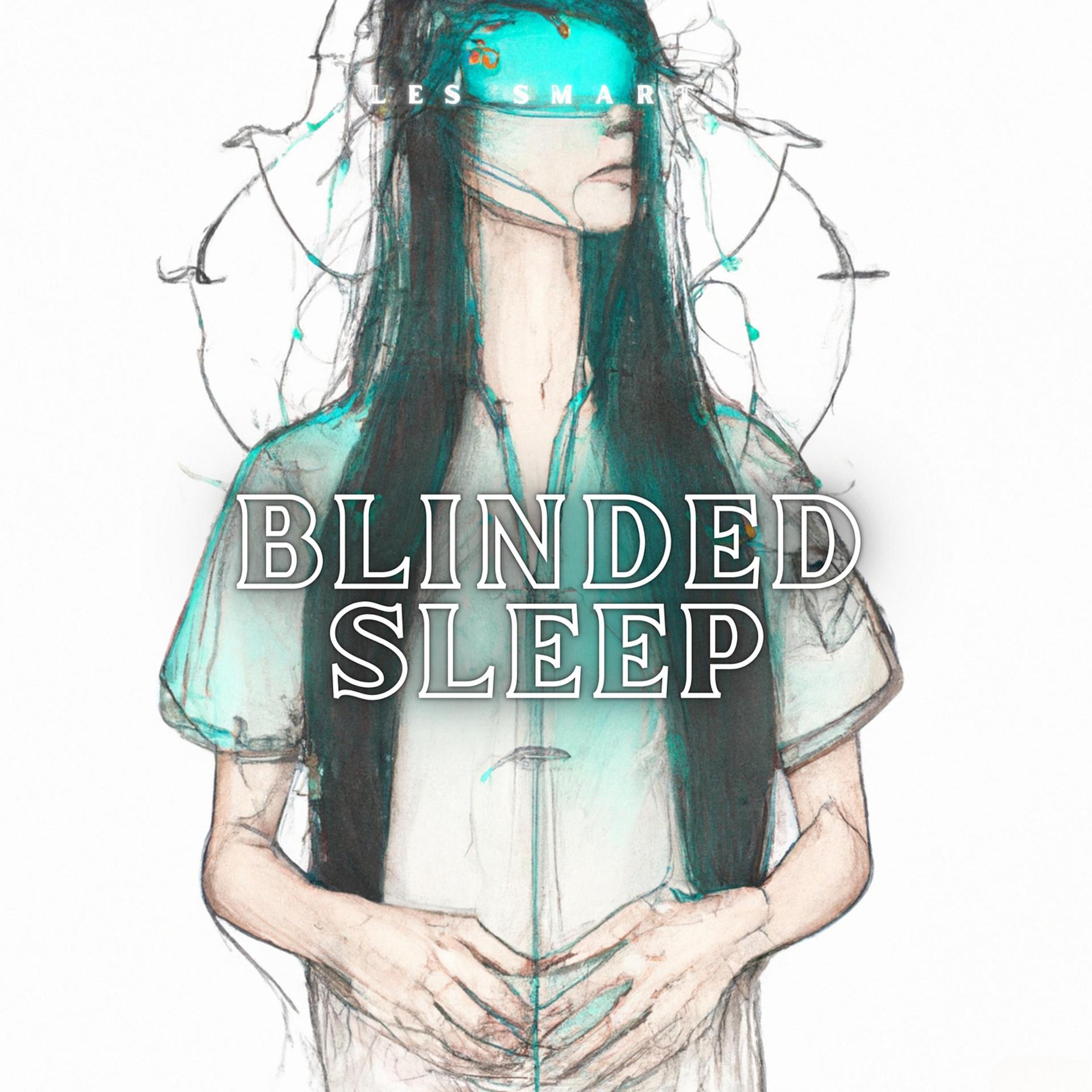 Постер альбома Blinded Sleep